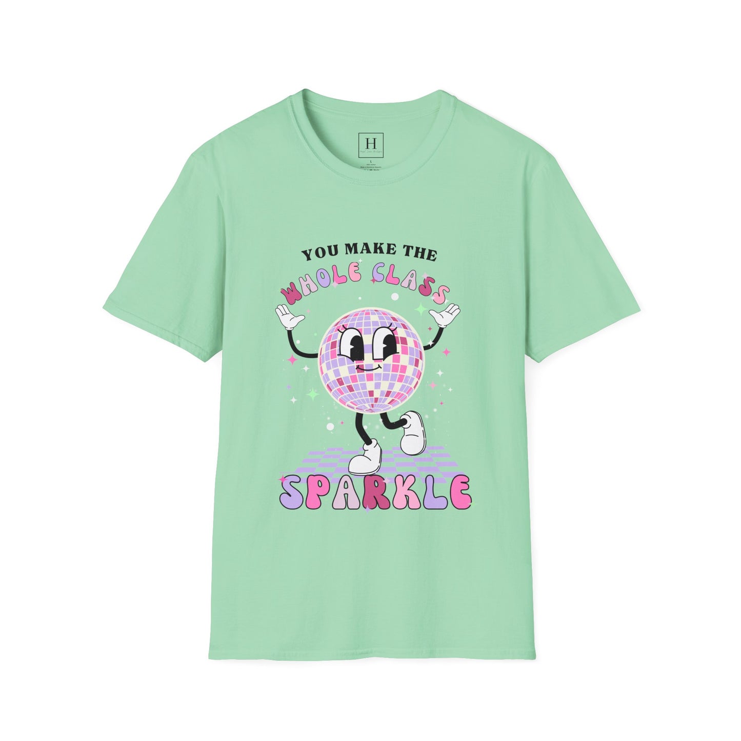 You Make The Whole Class Sparkle Teacher T-Shirt (Front Only)