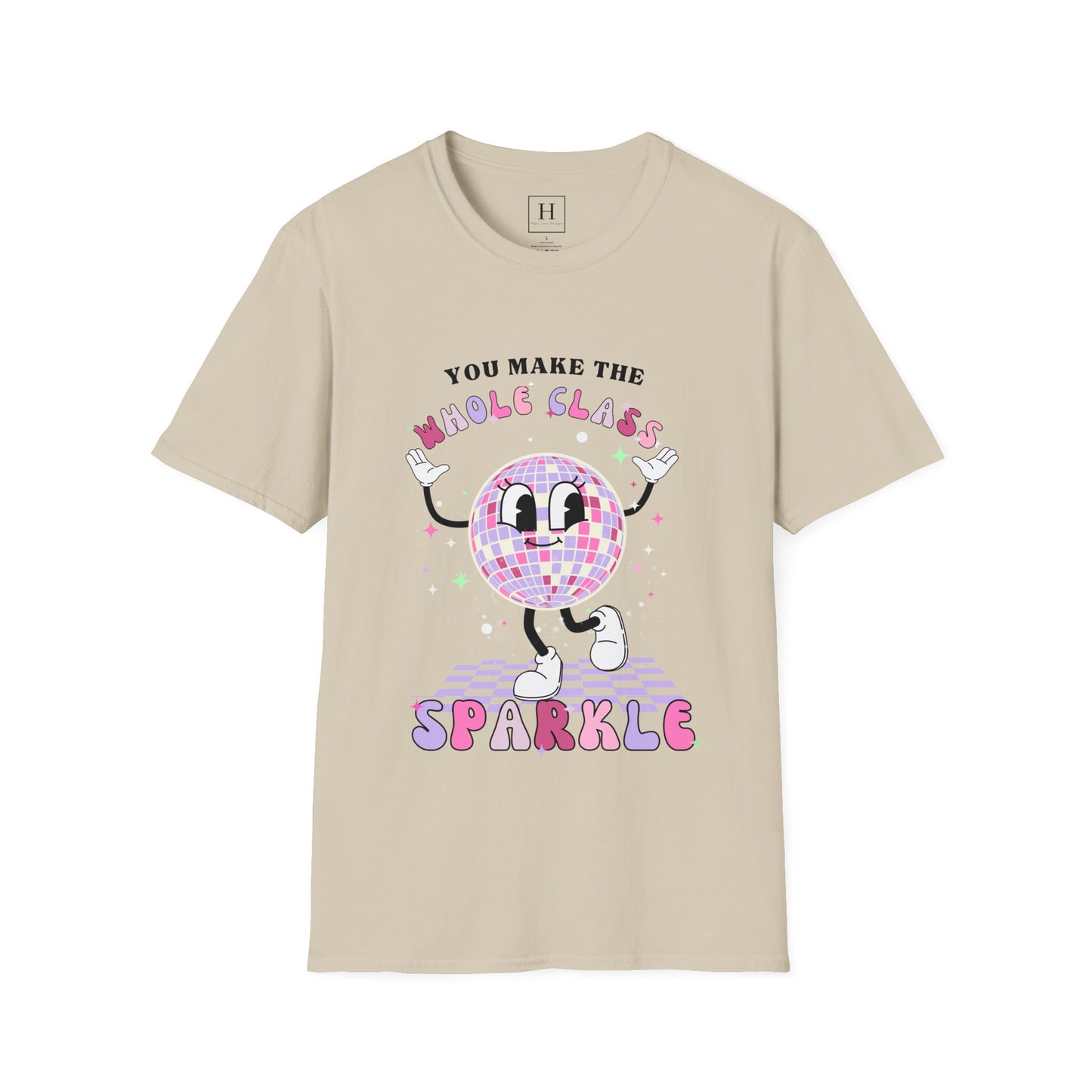 You Make The Whole Class Sparkle Teacher T-Shirt (Front Only)