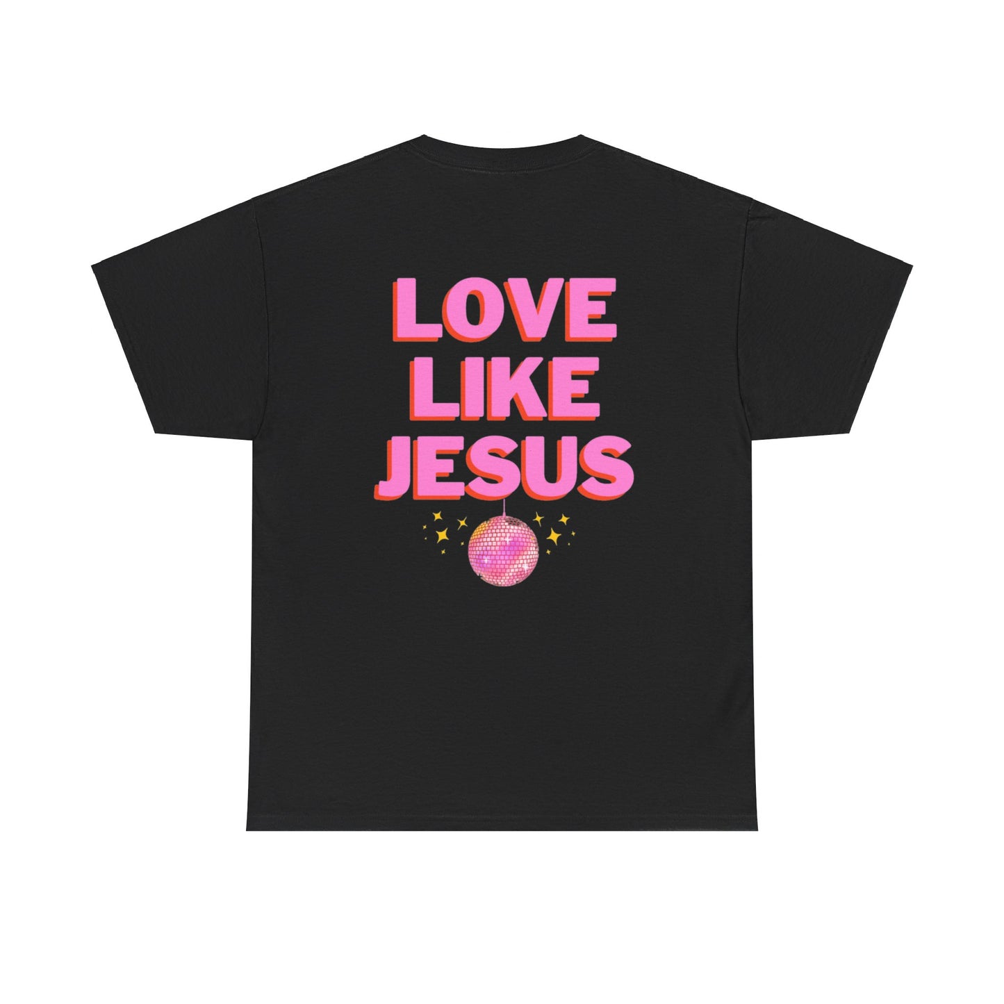Love like jesus disco christian shirt pink (front and back)