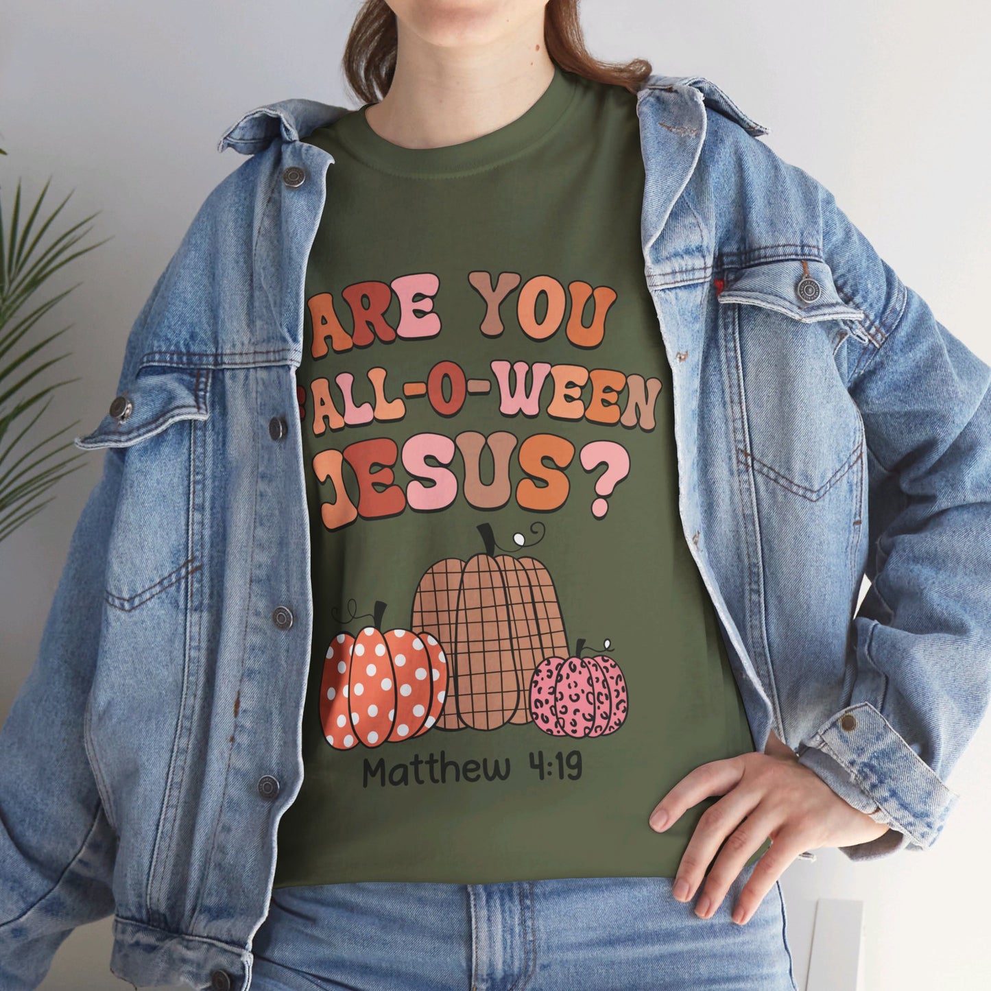 Are You Fall-O-Ween Jesus T-Shirt