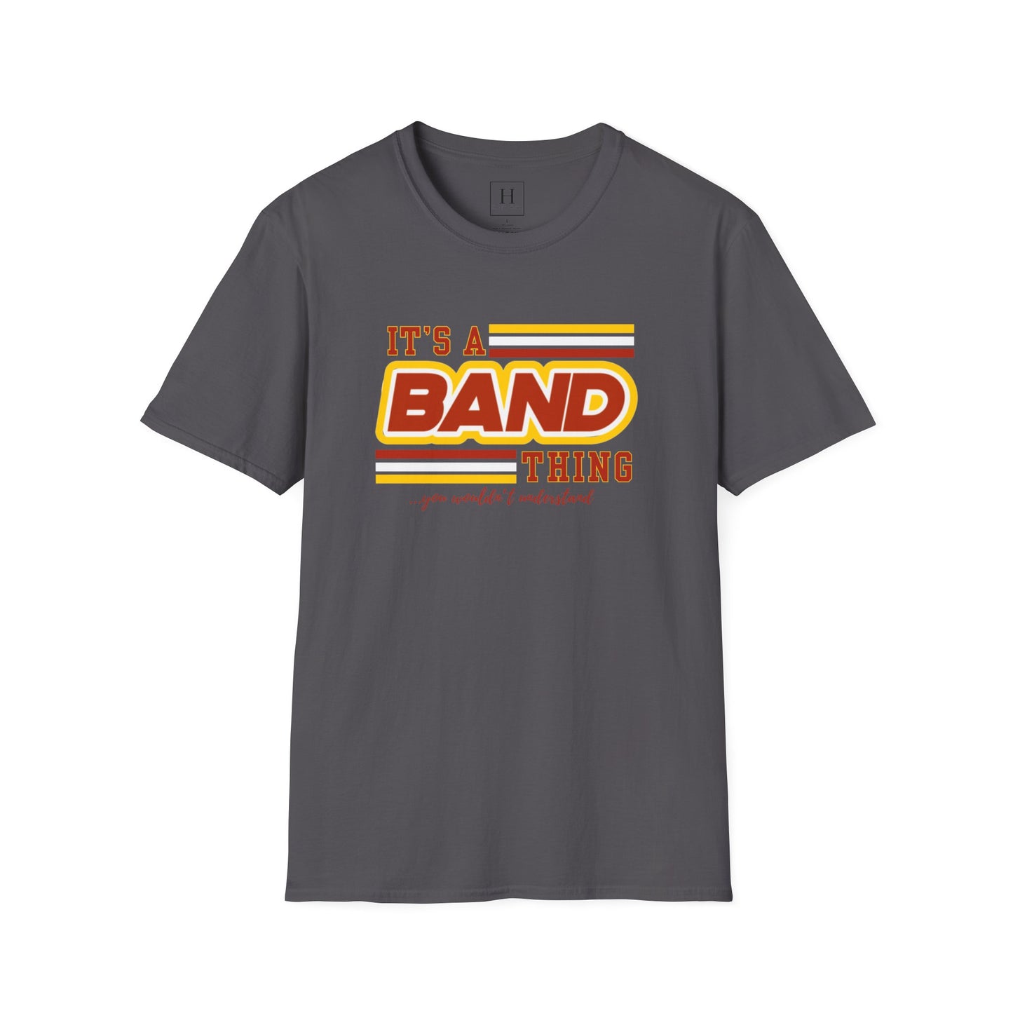 It's A Band Thing T-Shirt (Front Only)