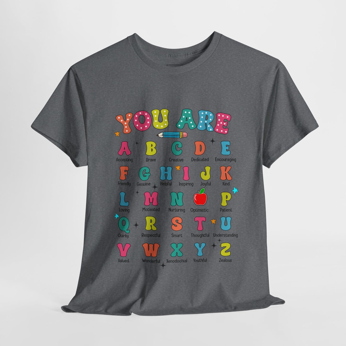 You Are A-Z Teacher T-Shirt