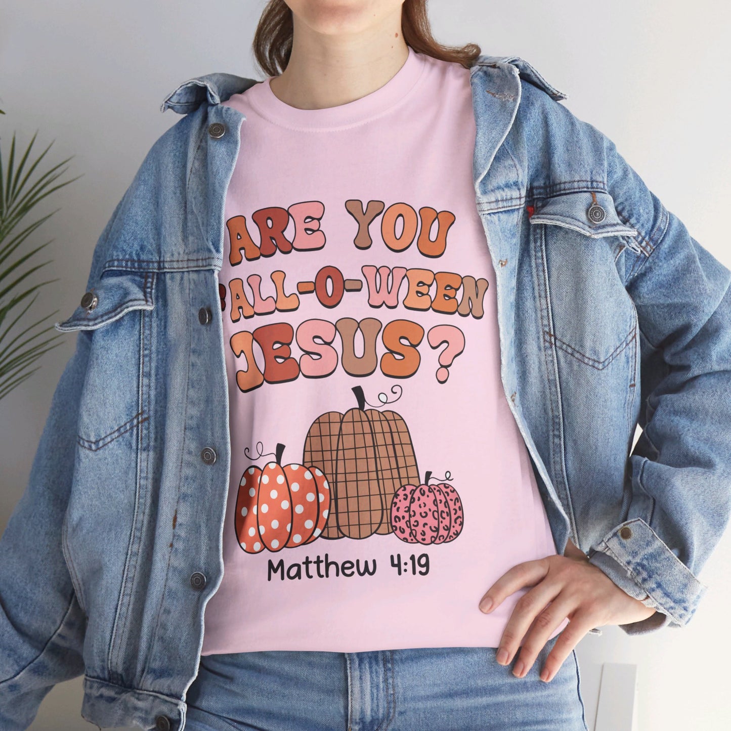 Are You Fall-O-Ween Jesus T-Shirt