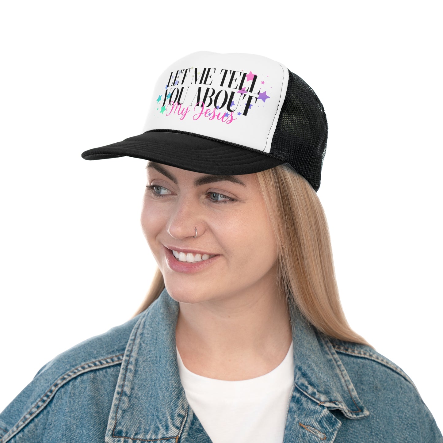 Let Me Tell You About My Jesus w/ Stars Christian Trucker Hat
