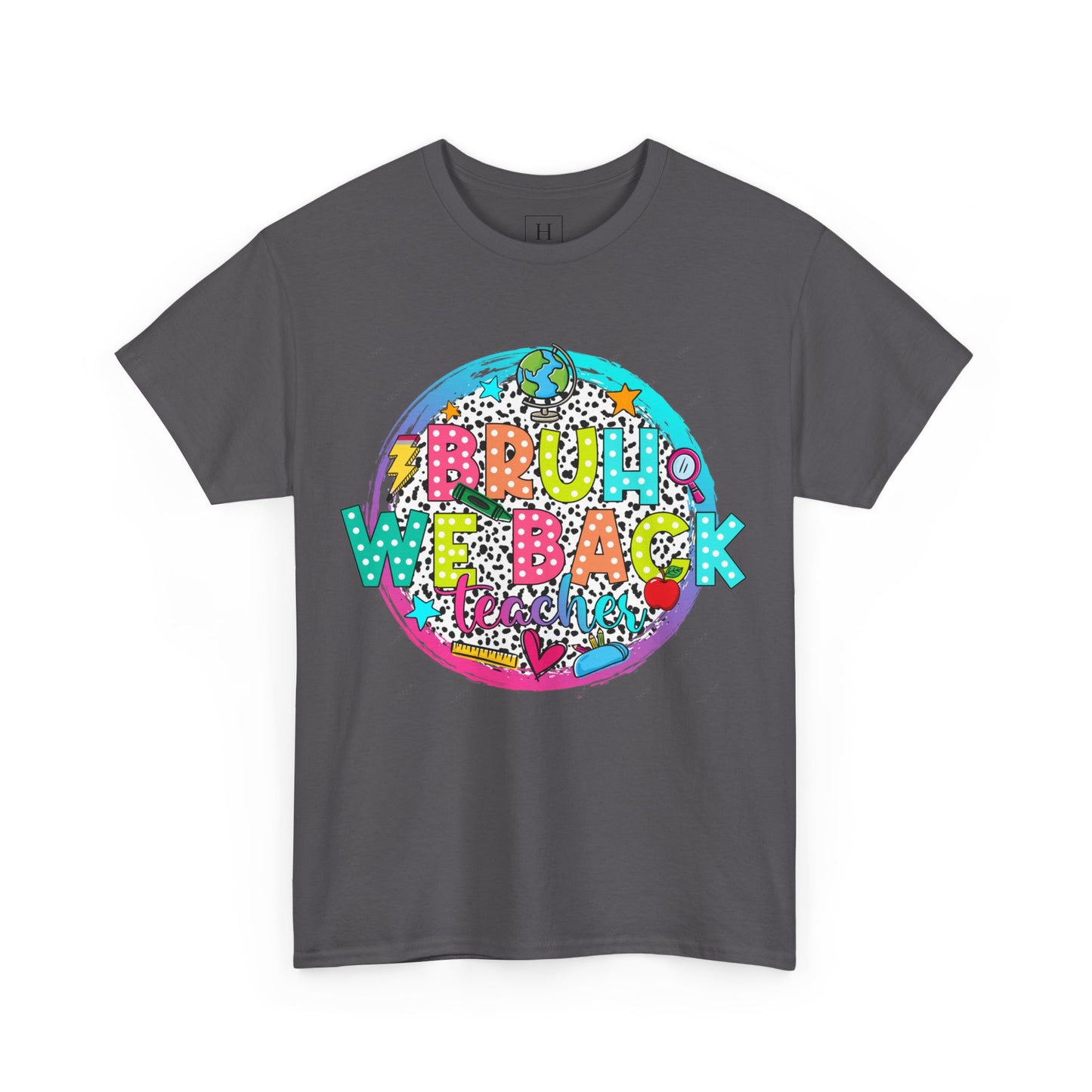 Bruh We Back Teacher T-Shirt