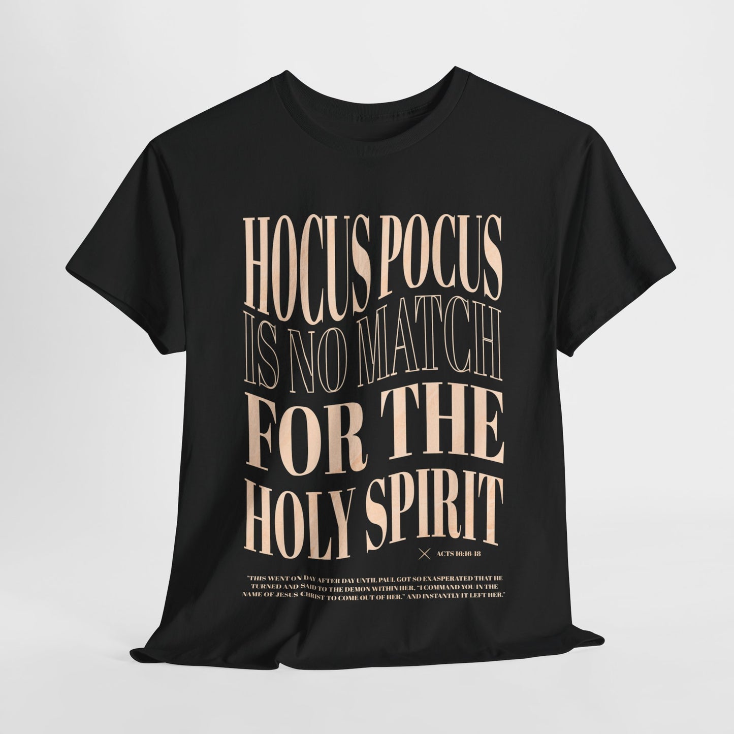 Hocus Pocus Is No Match For The Holy Spirit Tee