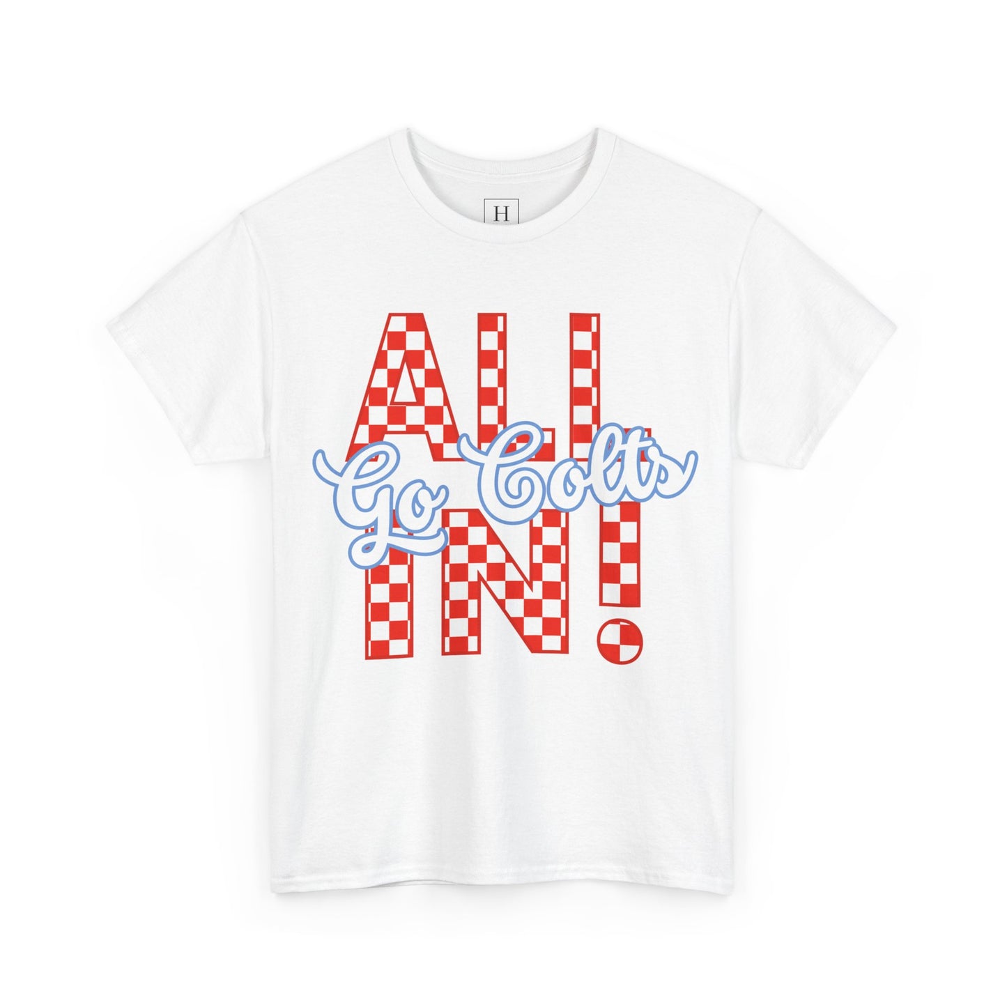 ALL IN GO COLTS - Unisex