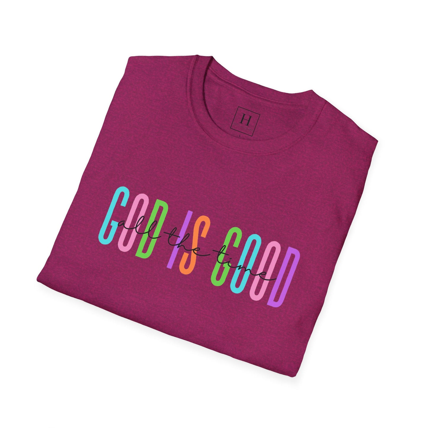 God Is Good All The Time Christian T-shirt