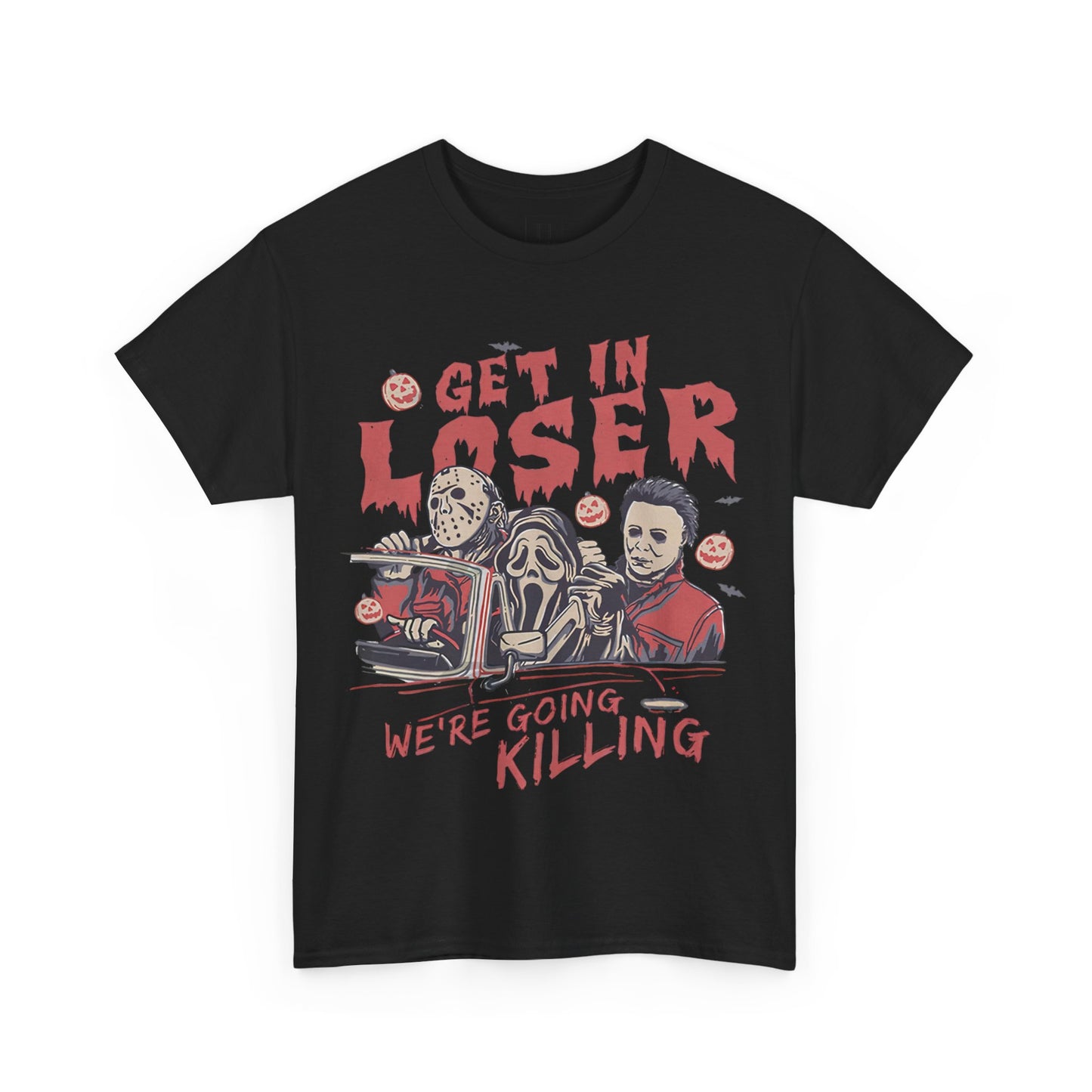 Get In Loser Shirt