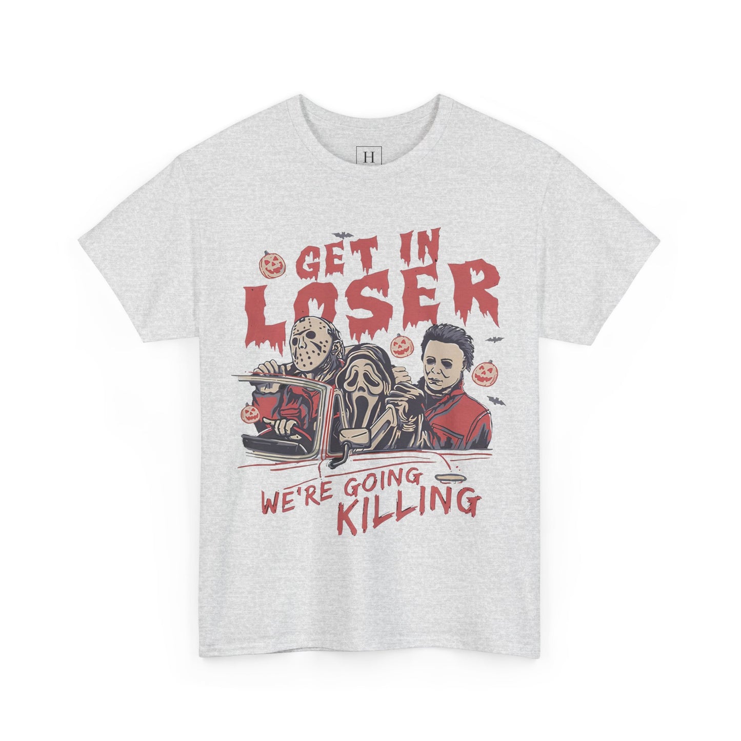 Get In Loser Shirt