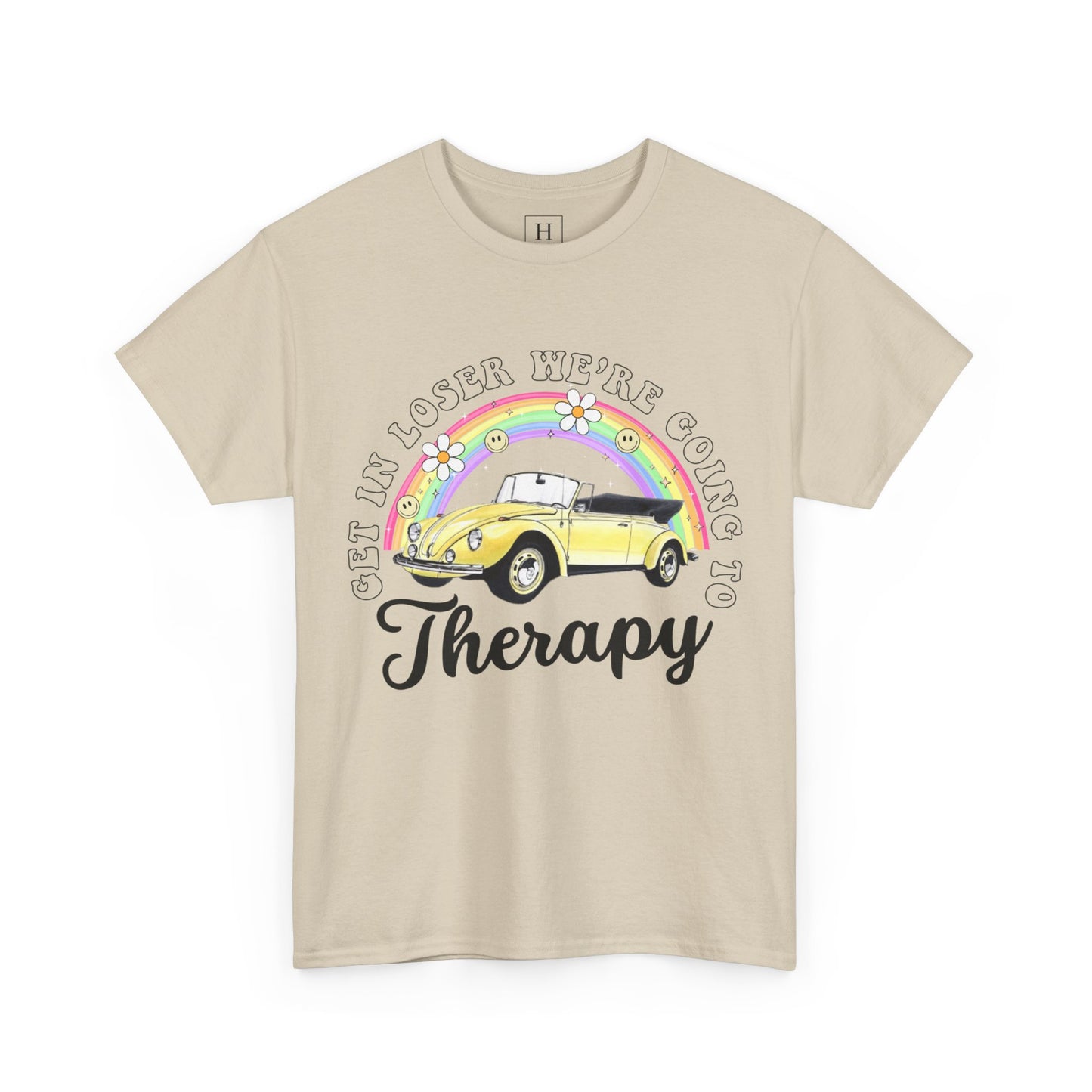 Get In Loser We're Going To Therapy Tee