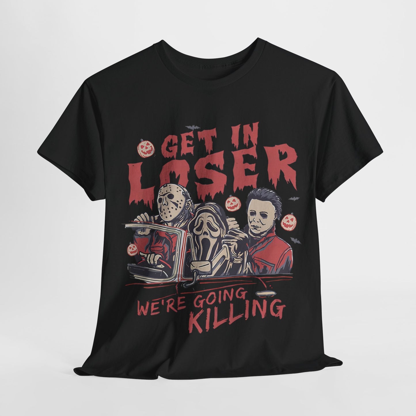 Get In Loser Shirt