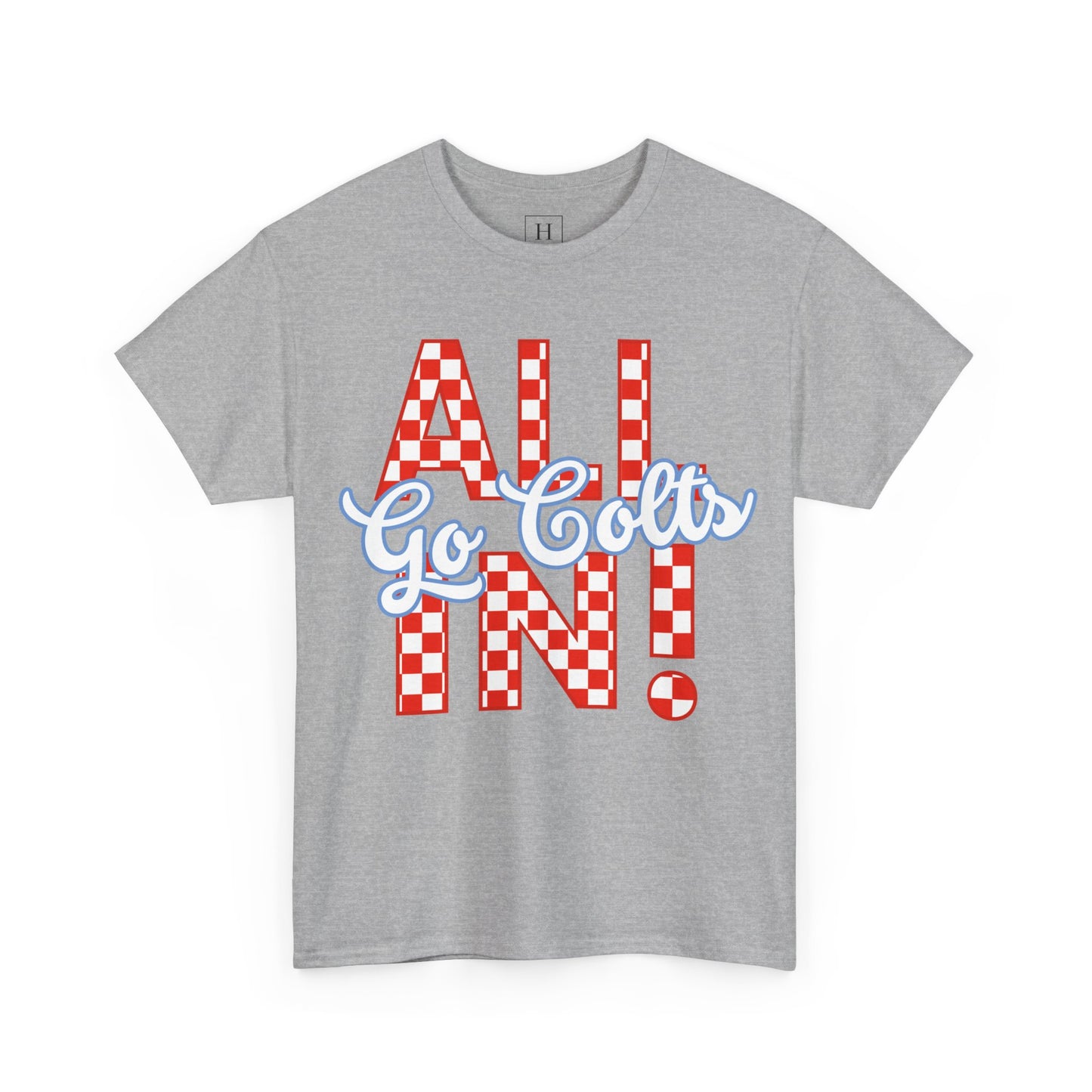 ALL IN GO COLTS - Unisex