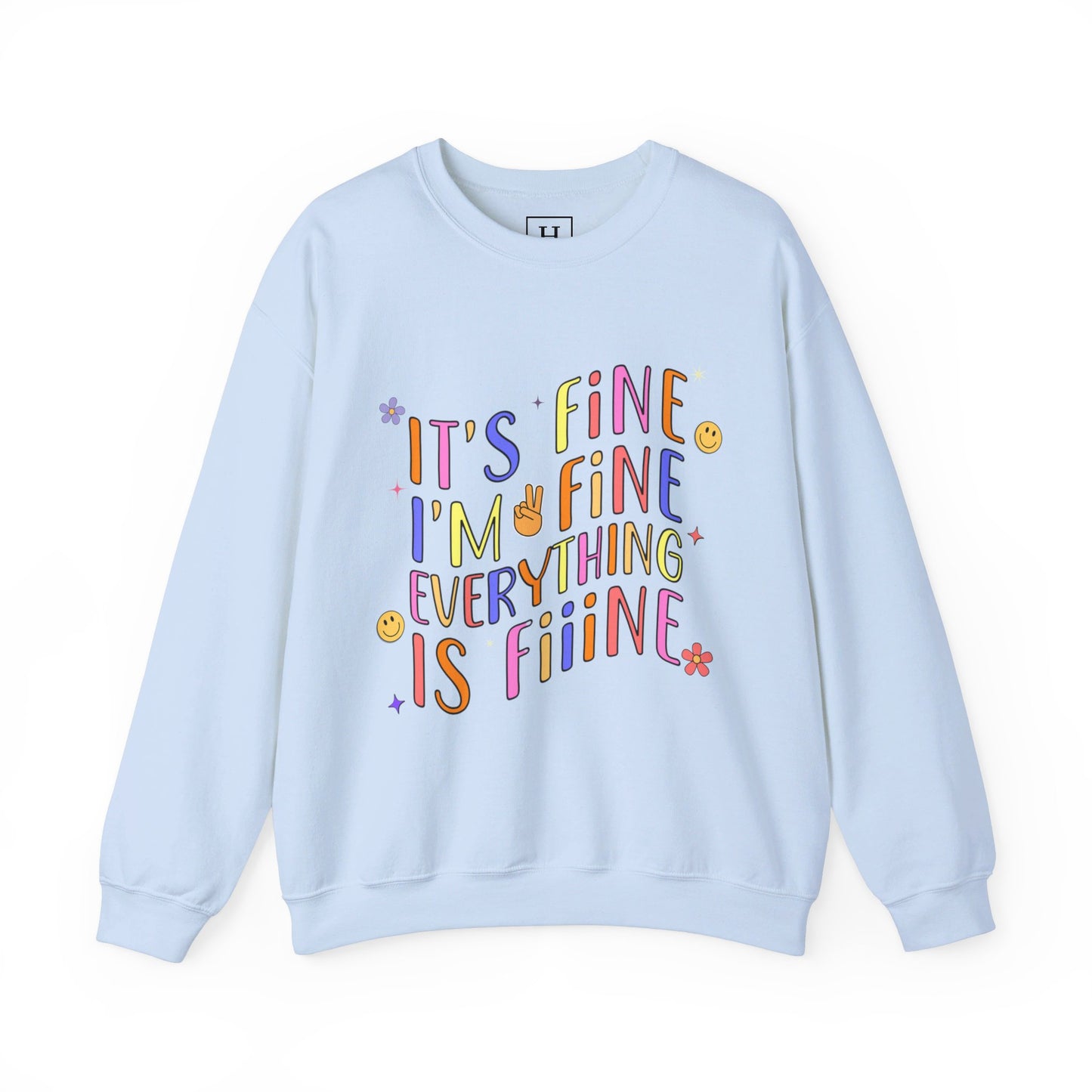 It's Fine, Everything Is Fine Sweater