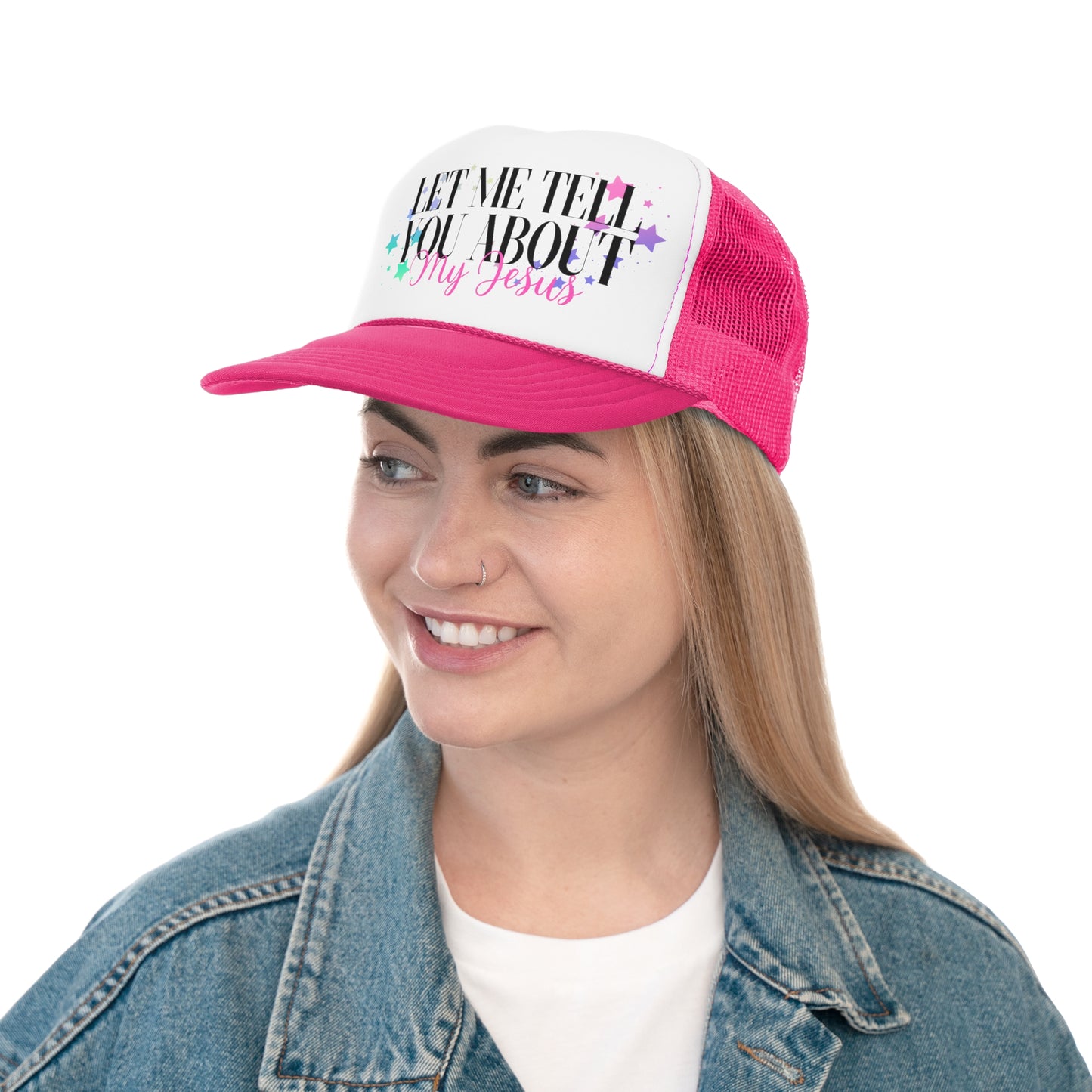 Let Me Tell You About My Jesus w/ Stars Christian Trucker Hat