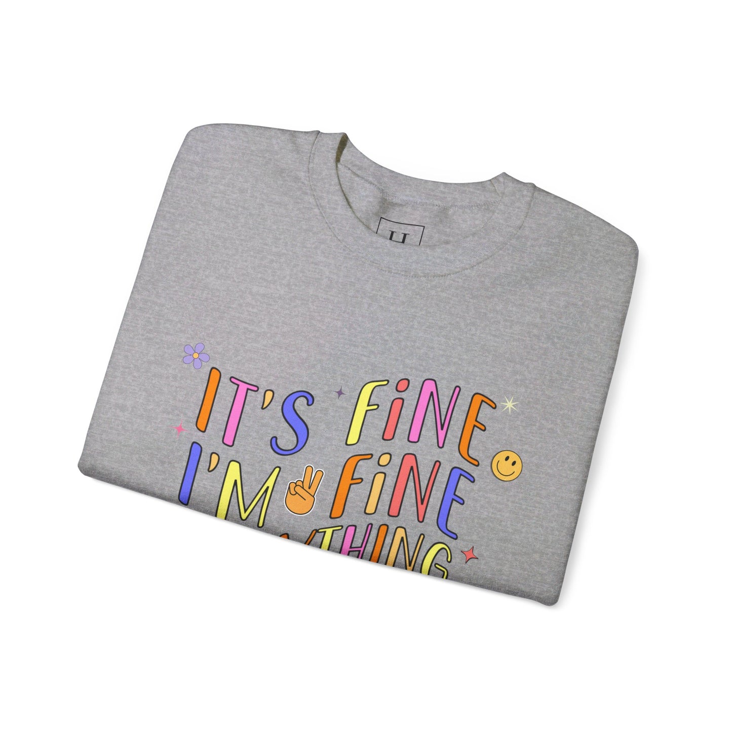 It's Fine, Everything Is Fine Sweater