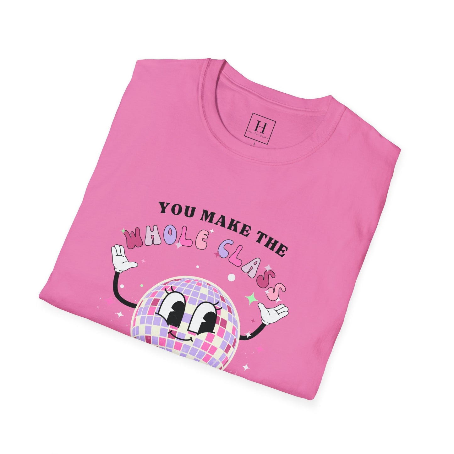 You Make The Whole Class Sparkle Teacher T-Shirt (Front Only)