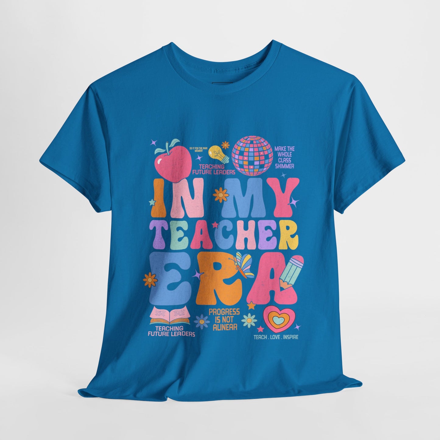 In My Teacher Era T-Shirt