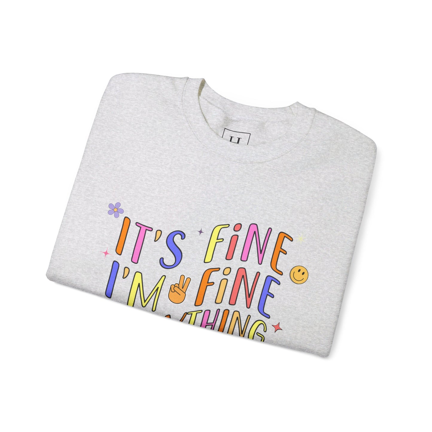 It's Fine, Everything Is Fine Sweater