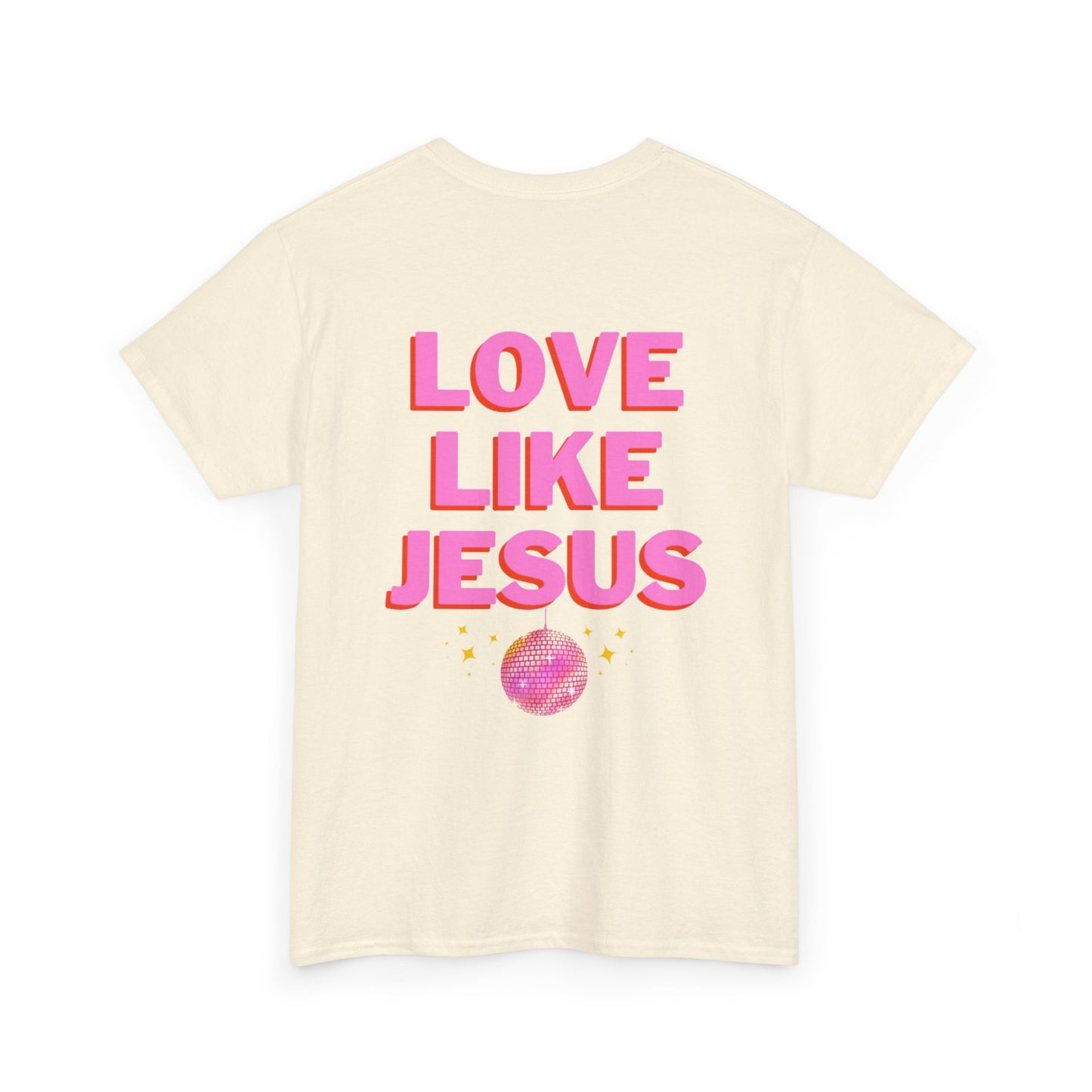 Love like jesus disco christian shirt pink (front and back)