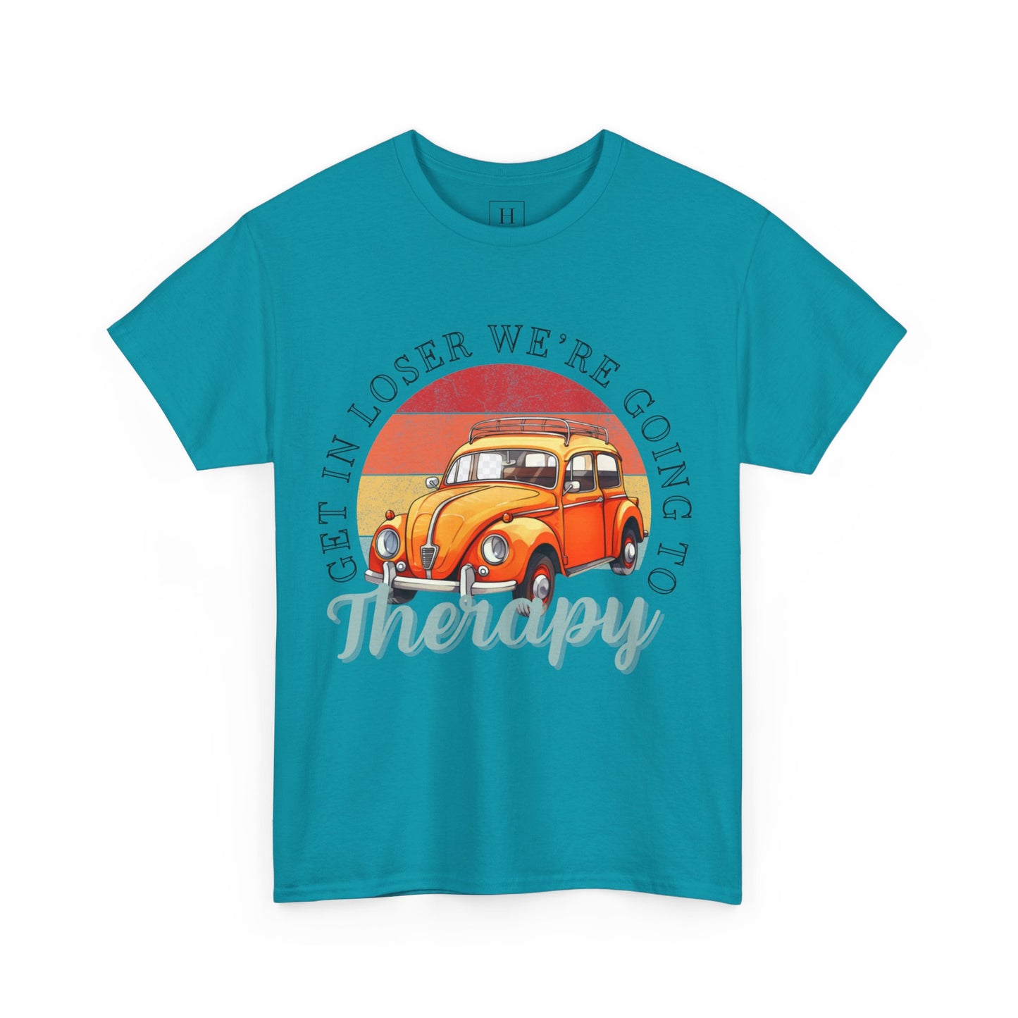 Get In Loser We're Going To Therapy VW Tee