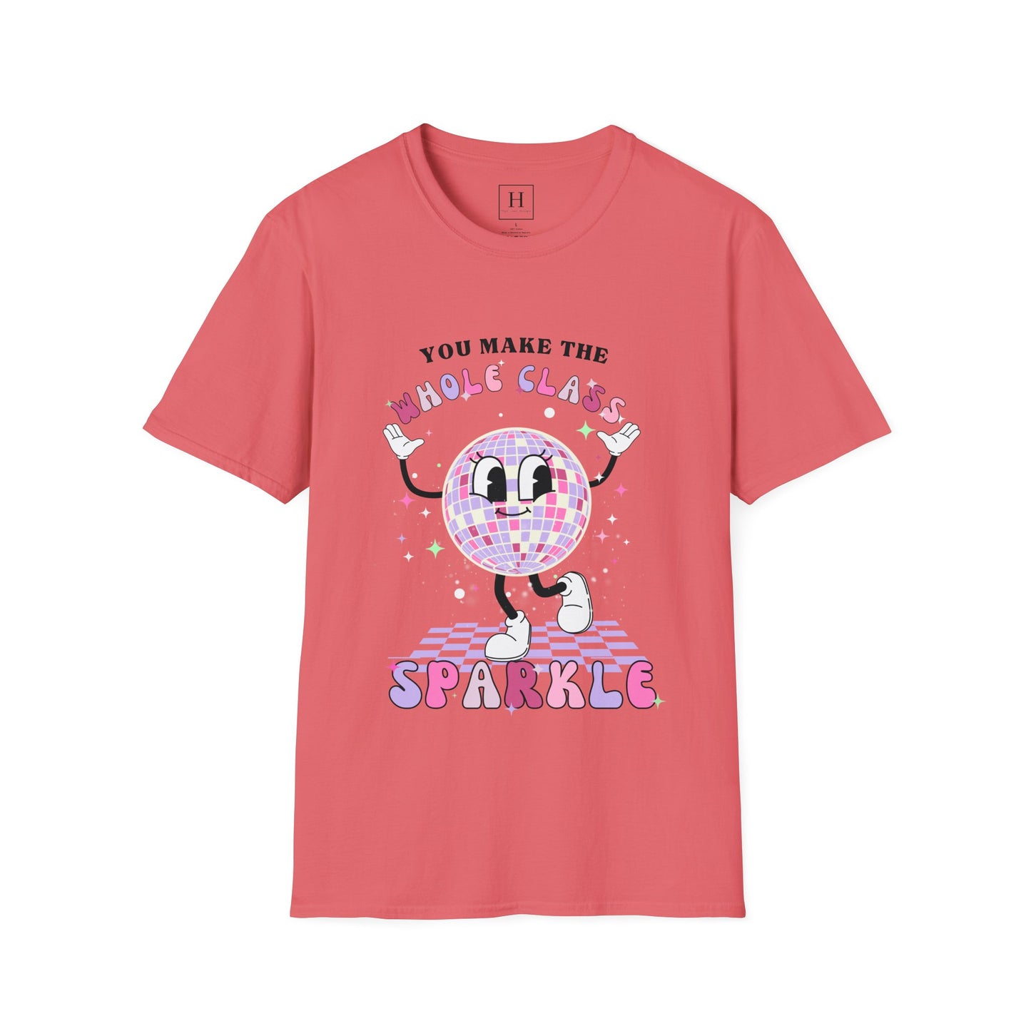 You Make The Whole Class Sparkle Teacher T-Shirt (Front Only)