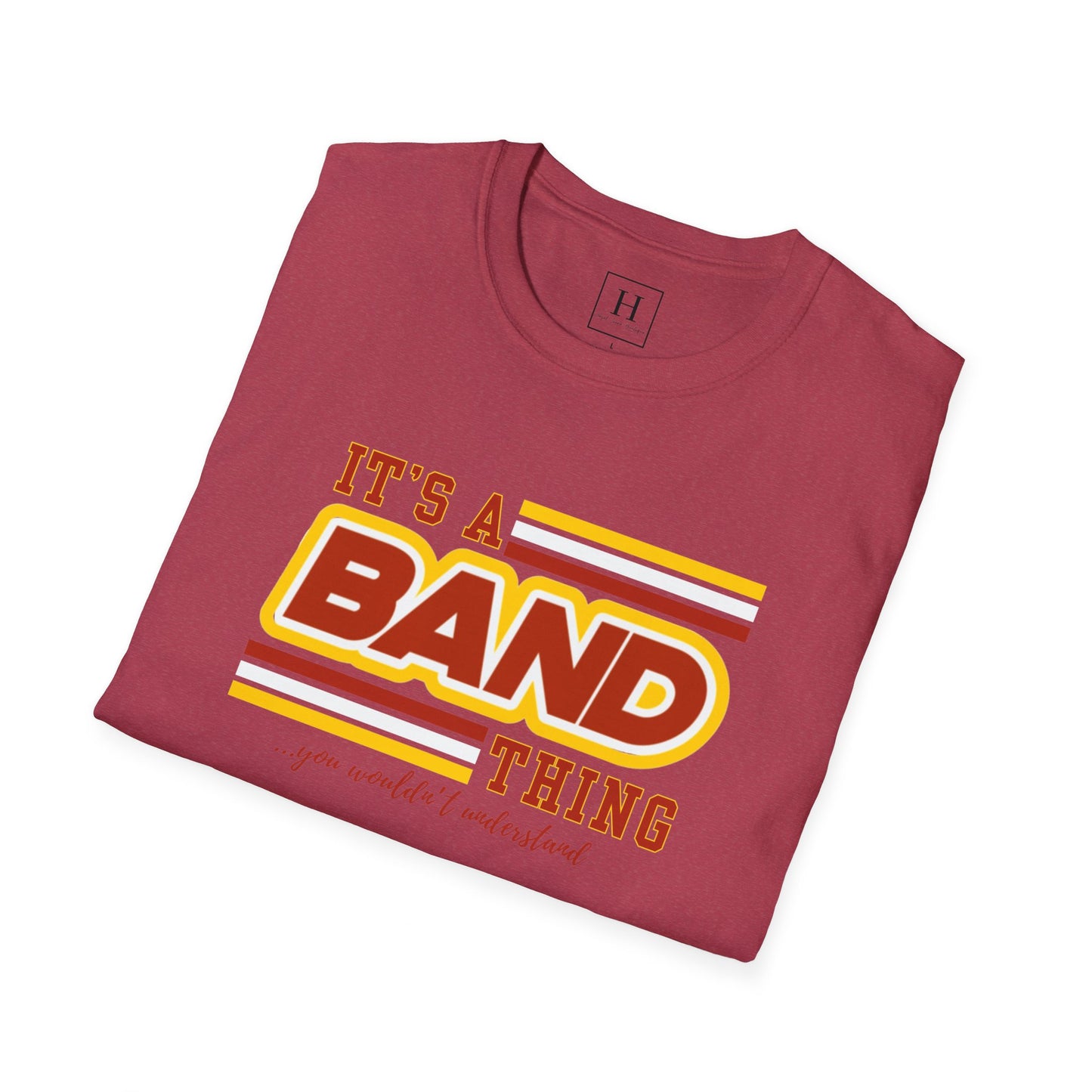 It's A Band Thing T-Shirt (Front Only)