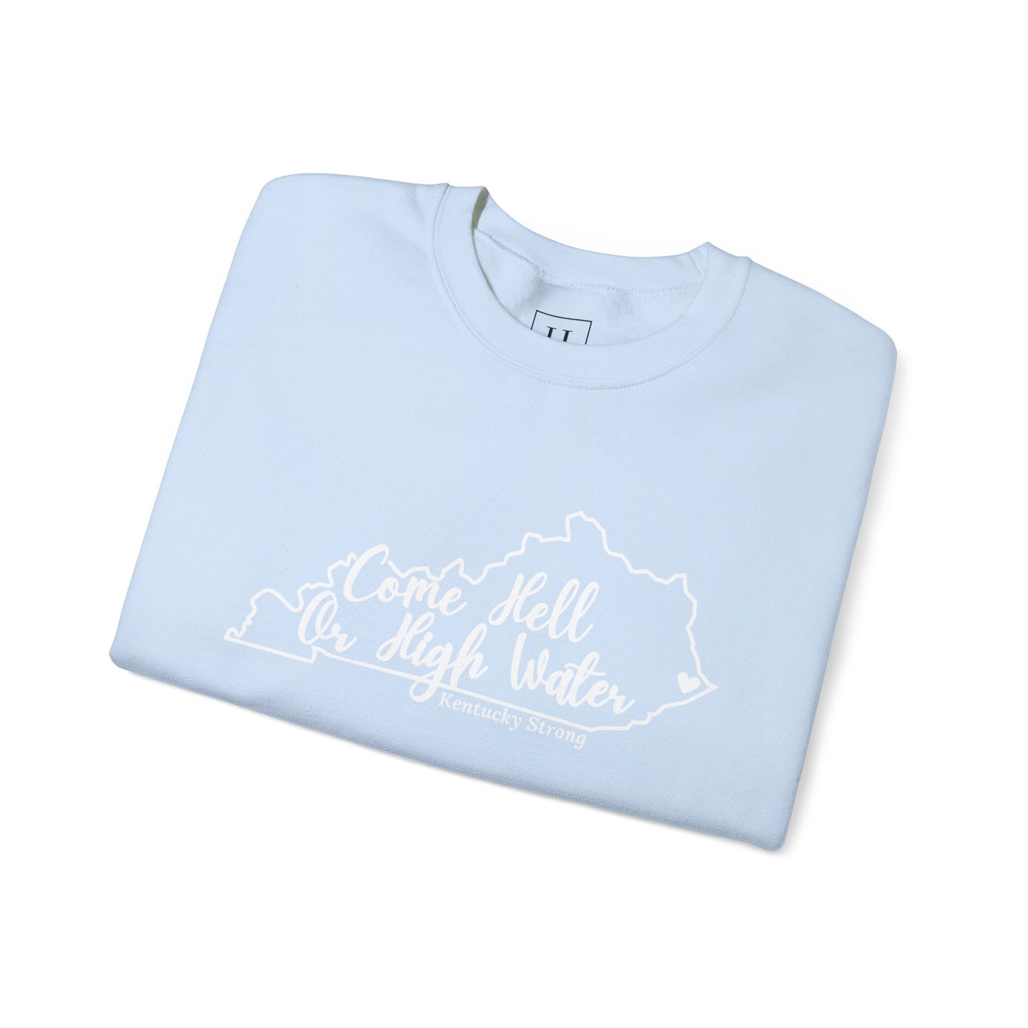 Hell or High Water EKY FLOOD Sweatshirt