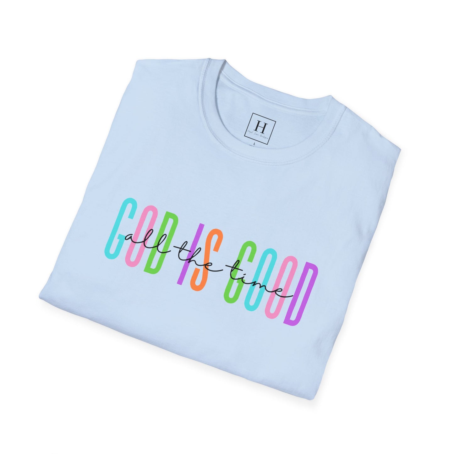 God Is Good All The Time Christian T-shirt
