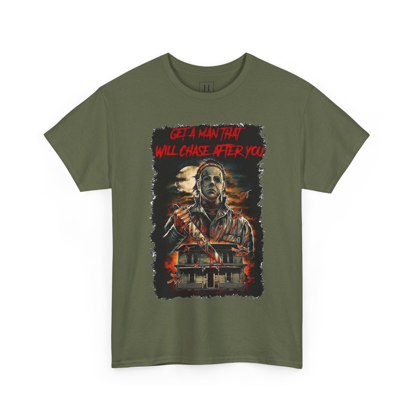 Halloween; Get A Man That Will Chase After You, Myers -- Unisex