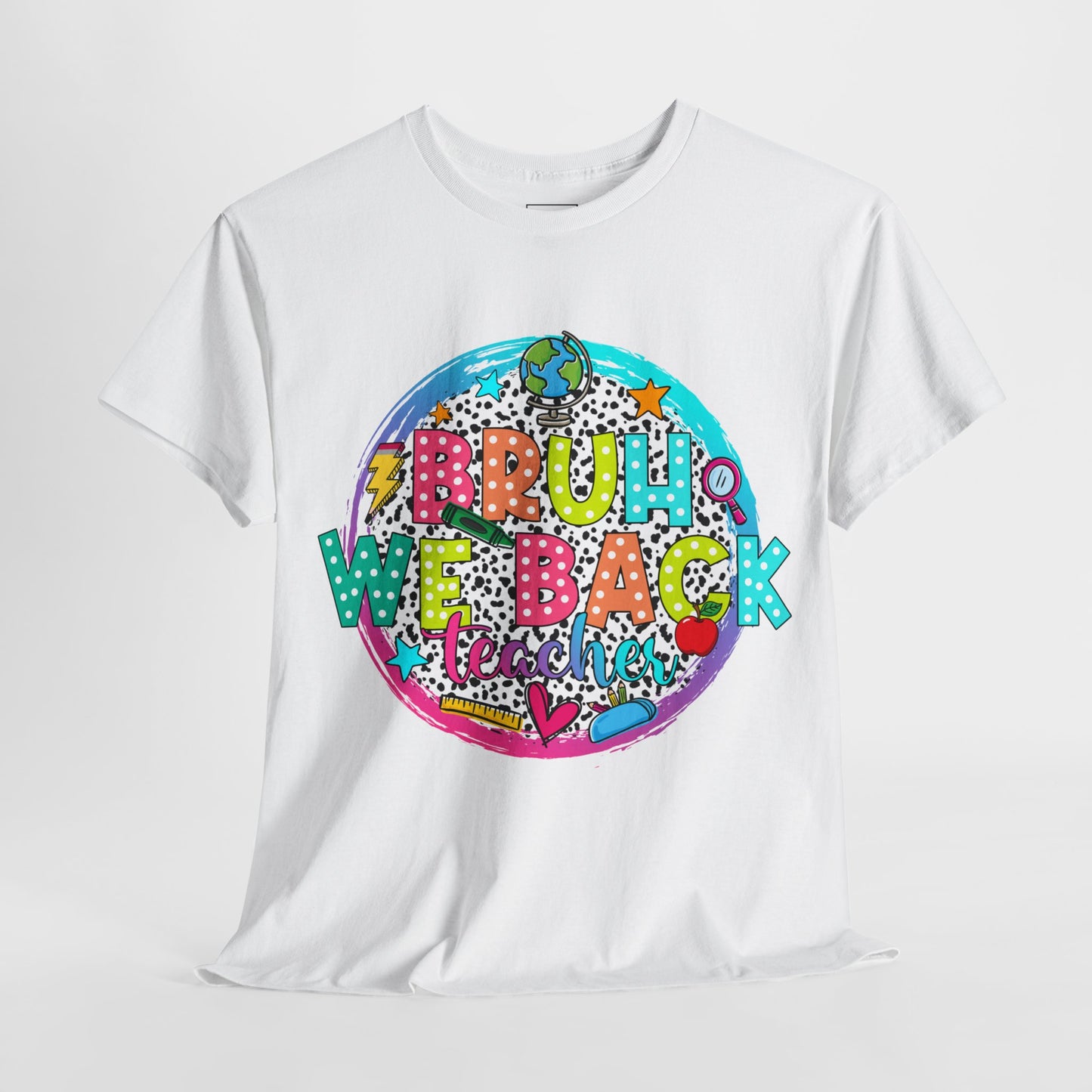 Bruh We Back Teacher T-Shirt
