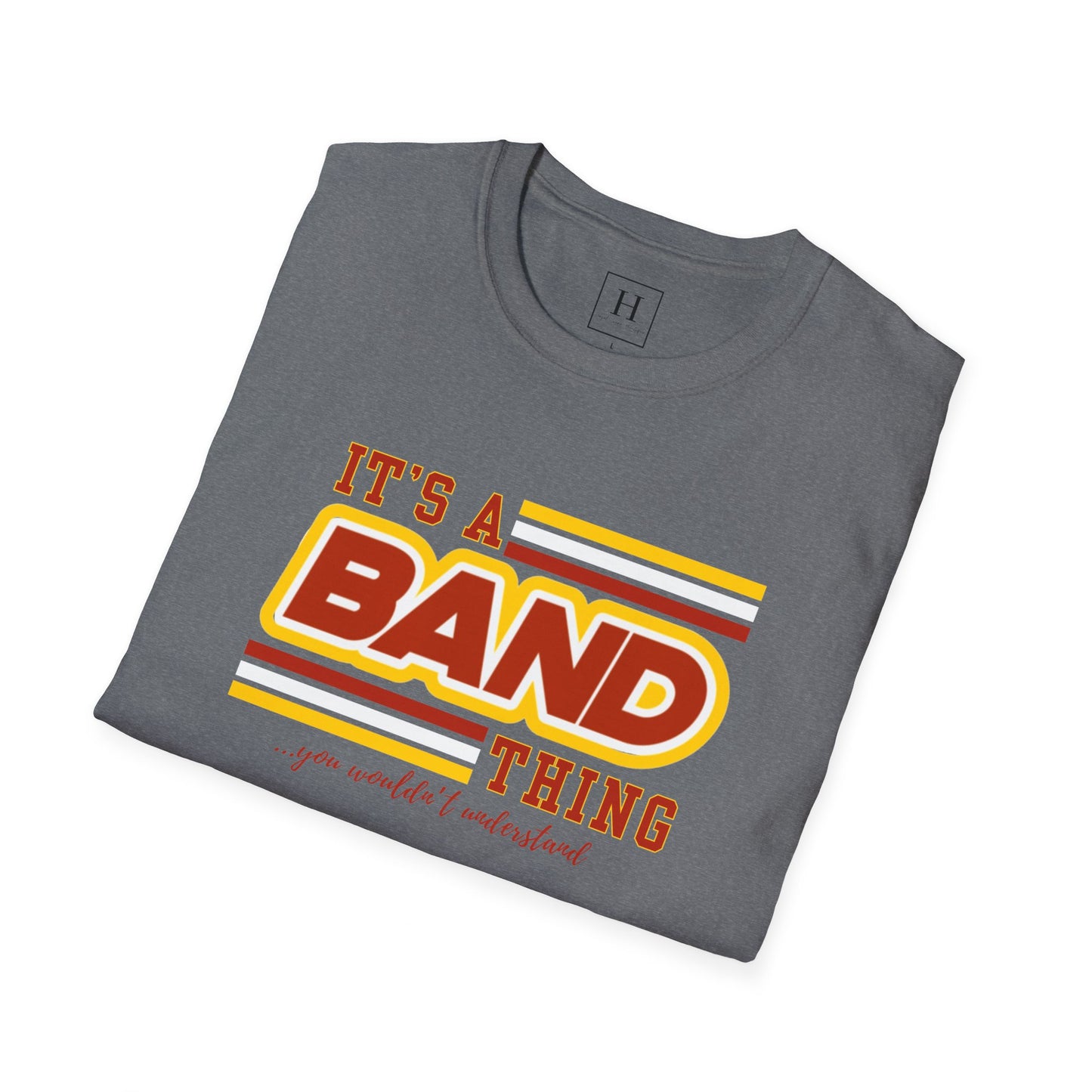 It's A Band Thing T-Shirt (Front Only)