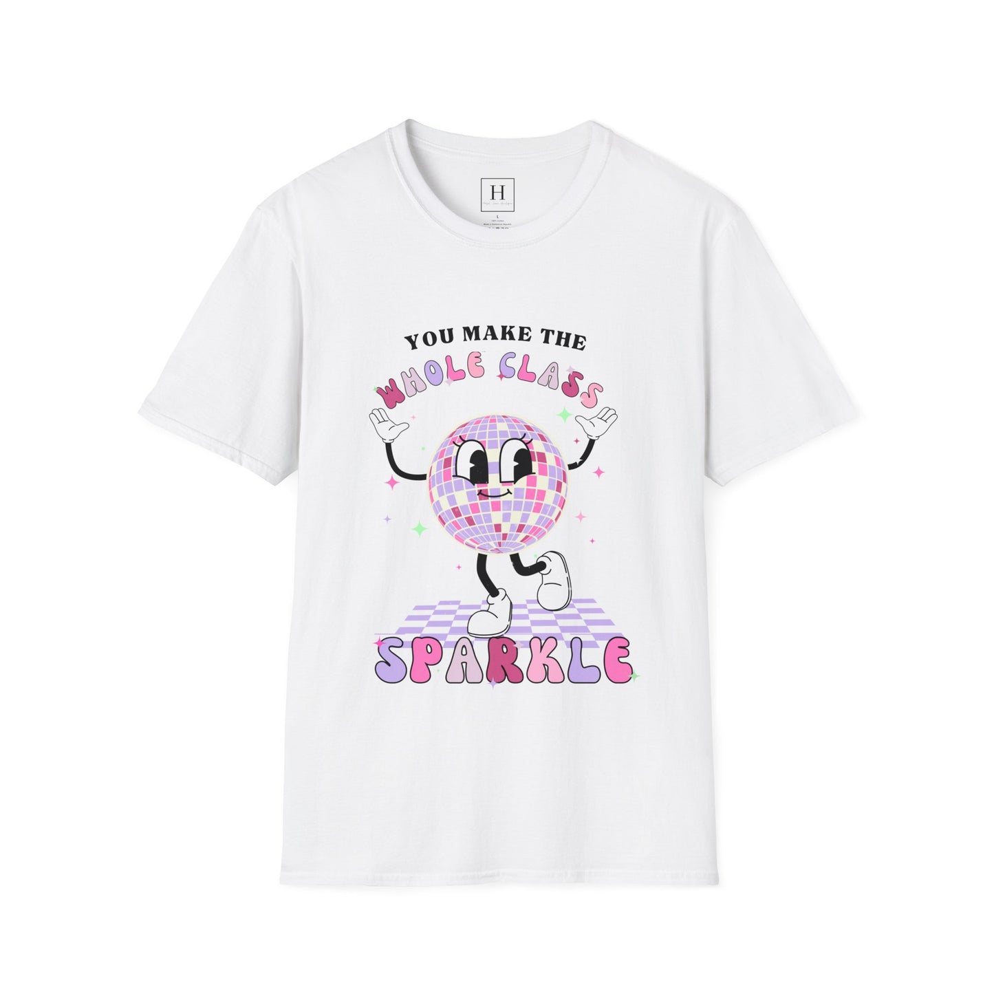 You Make The Whole Class Sparkle Teacher T-Shirt (Front Only)