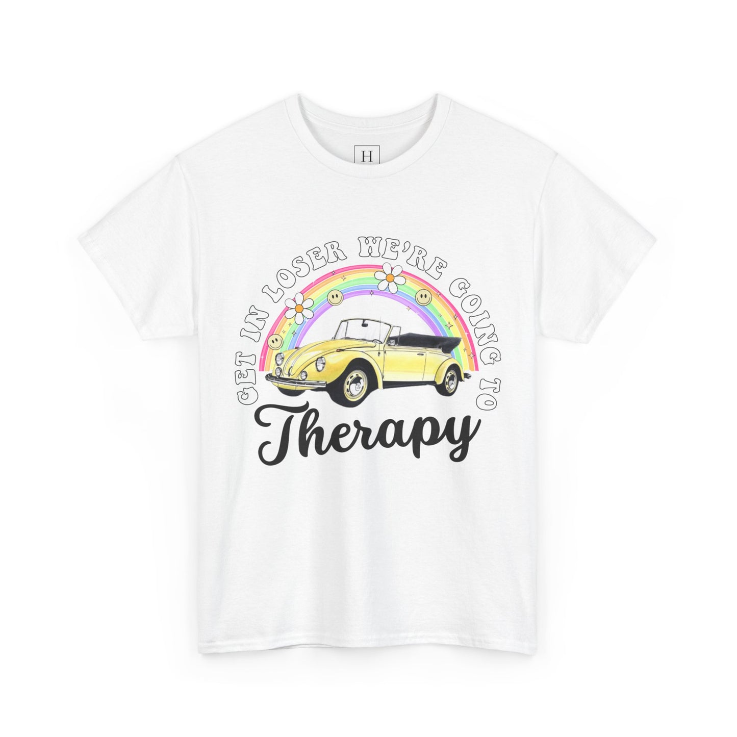 Get In Loser We're Going To Therapy Tee