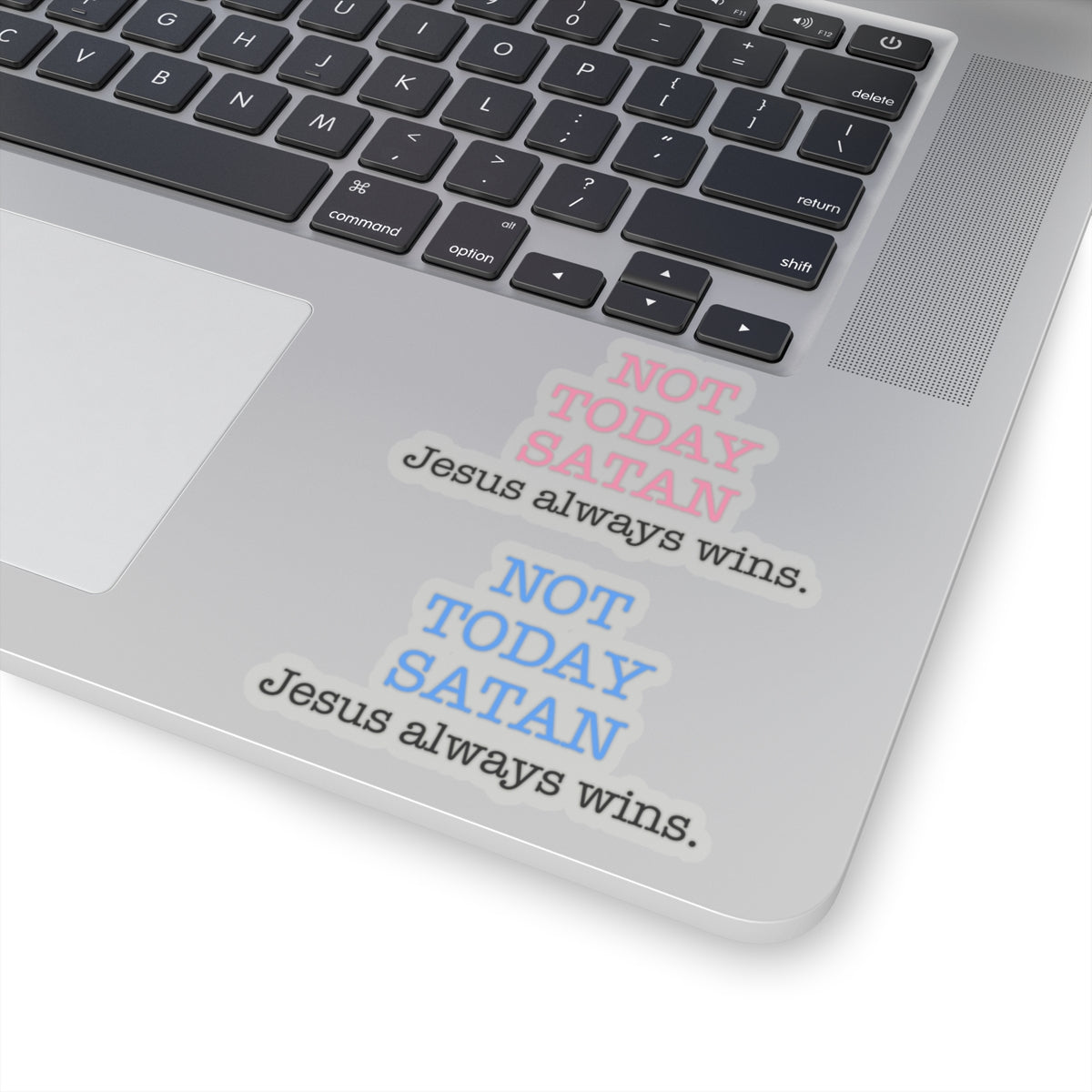 Not Today Satan Jesus Always Wins Christian Kiss-Cut (2) Stickers in Pink and Blue