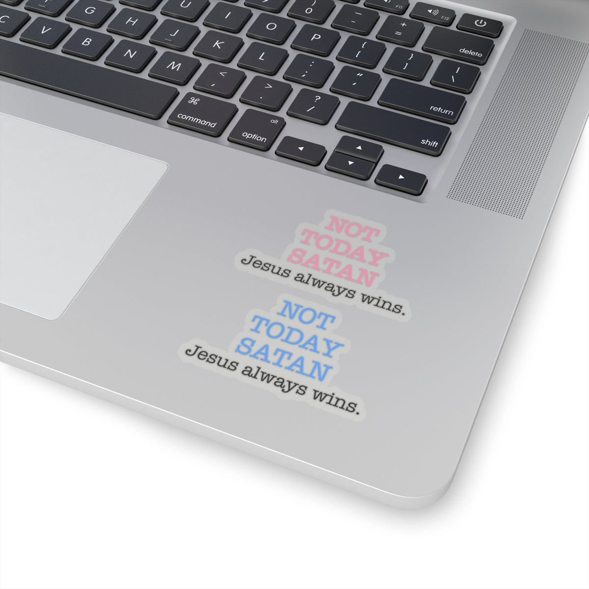 Not Today Satan Jesus Always Wins Christian Kiss-Cut (2) Stickers in Pink and Blue