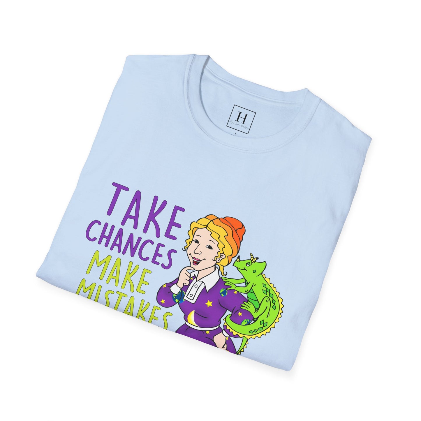 Take Chances Make Mistakes Teacher T-Shirt