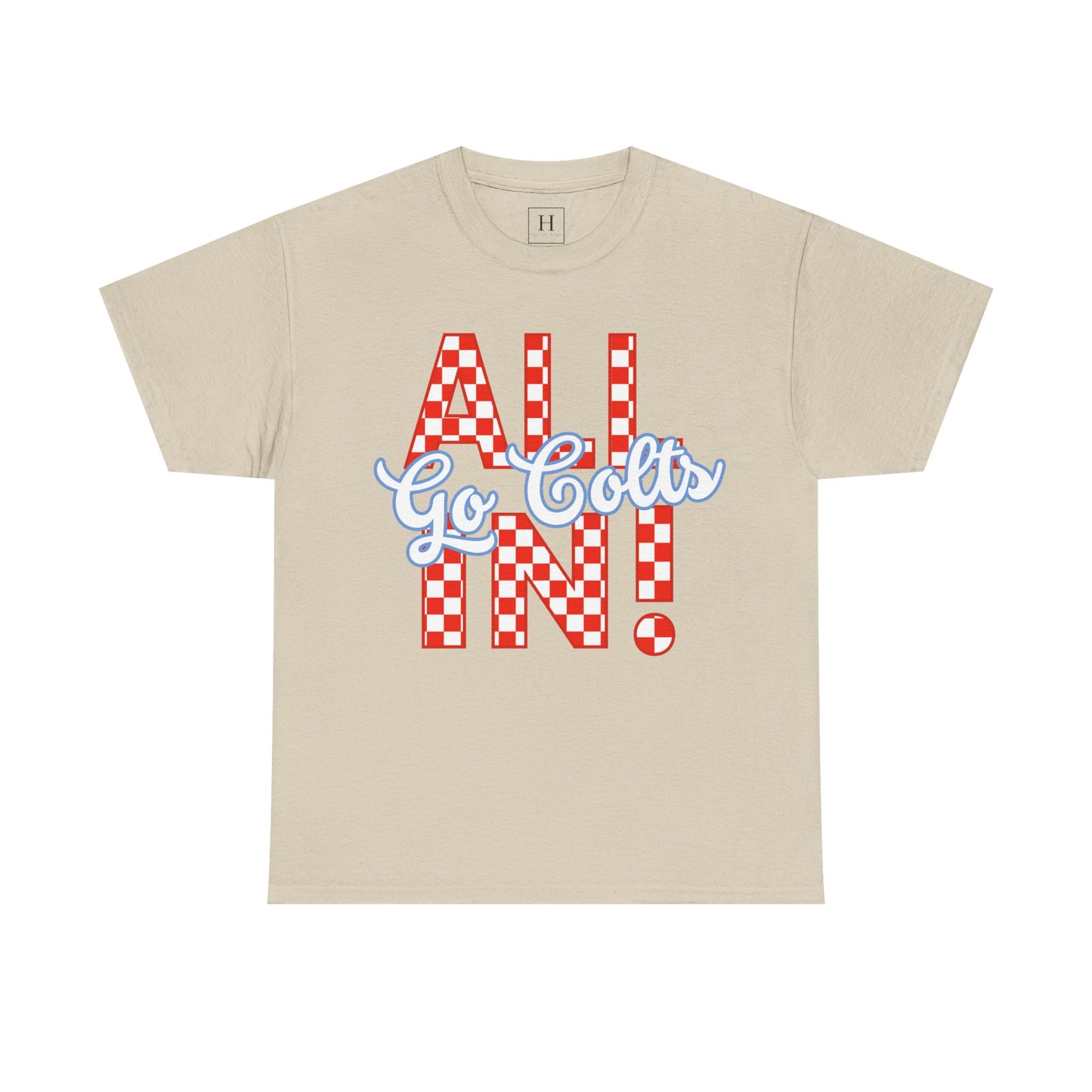 ALL IN GO COLTS - Unisex