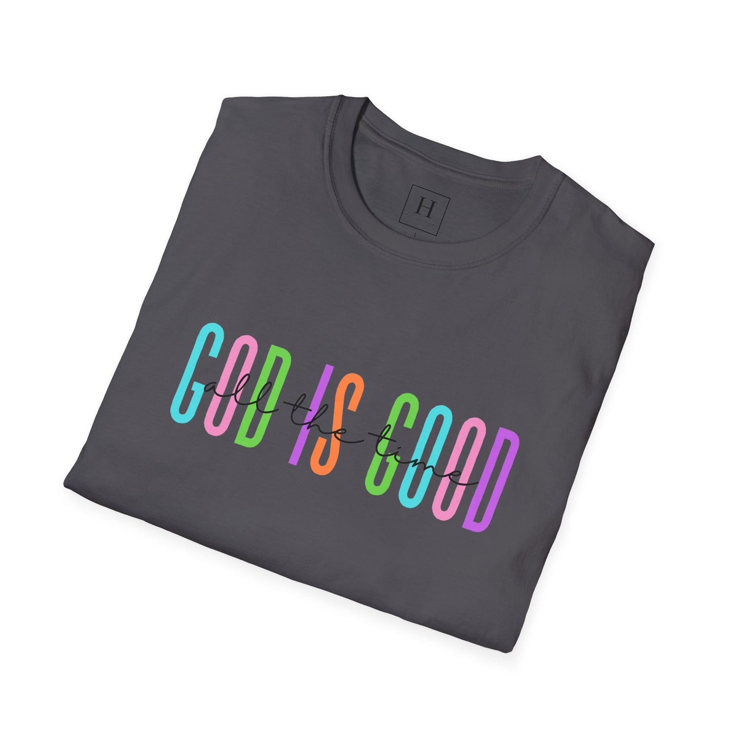 God Is Good All The Time Christian T-shirt