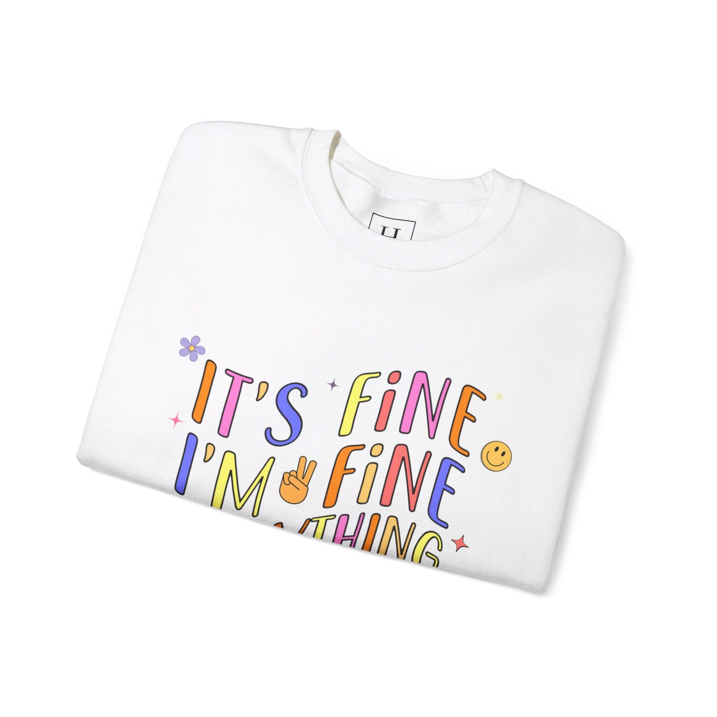 It's Fine, Everything Is Fine Sweater