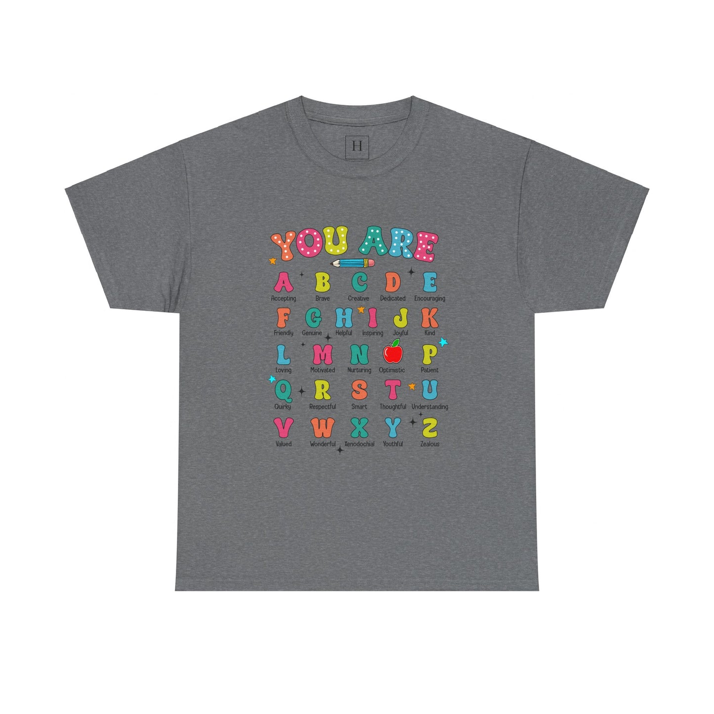 You Are A-Z Teacher T-Shirt