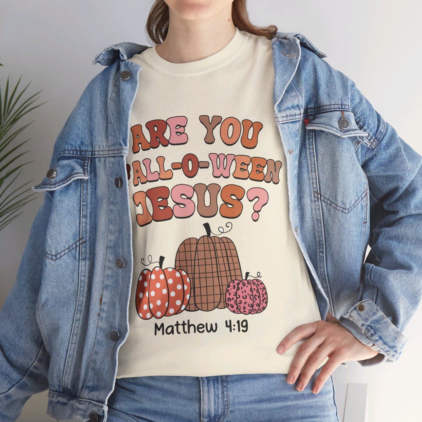 Are You Fall-O-Ween Jesus T-Shirt