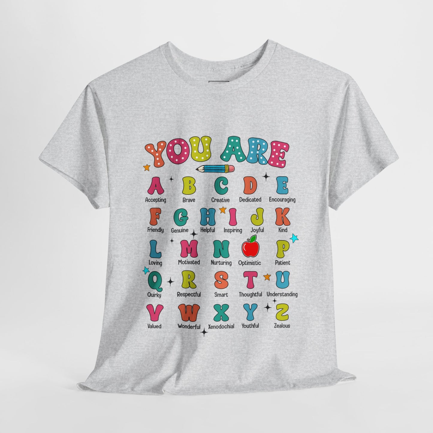 You Are A-Z Teacher T-Shirt