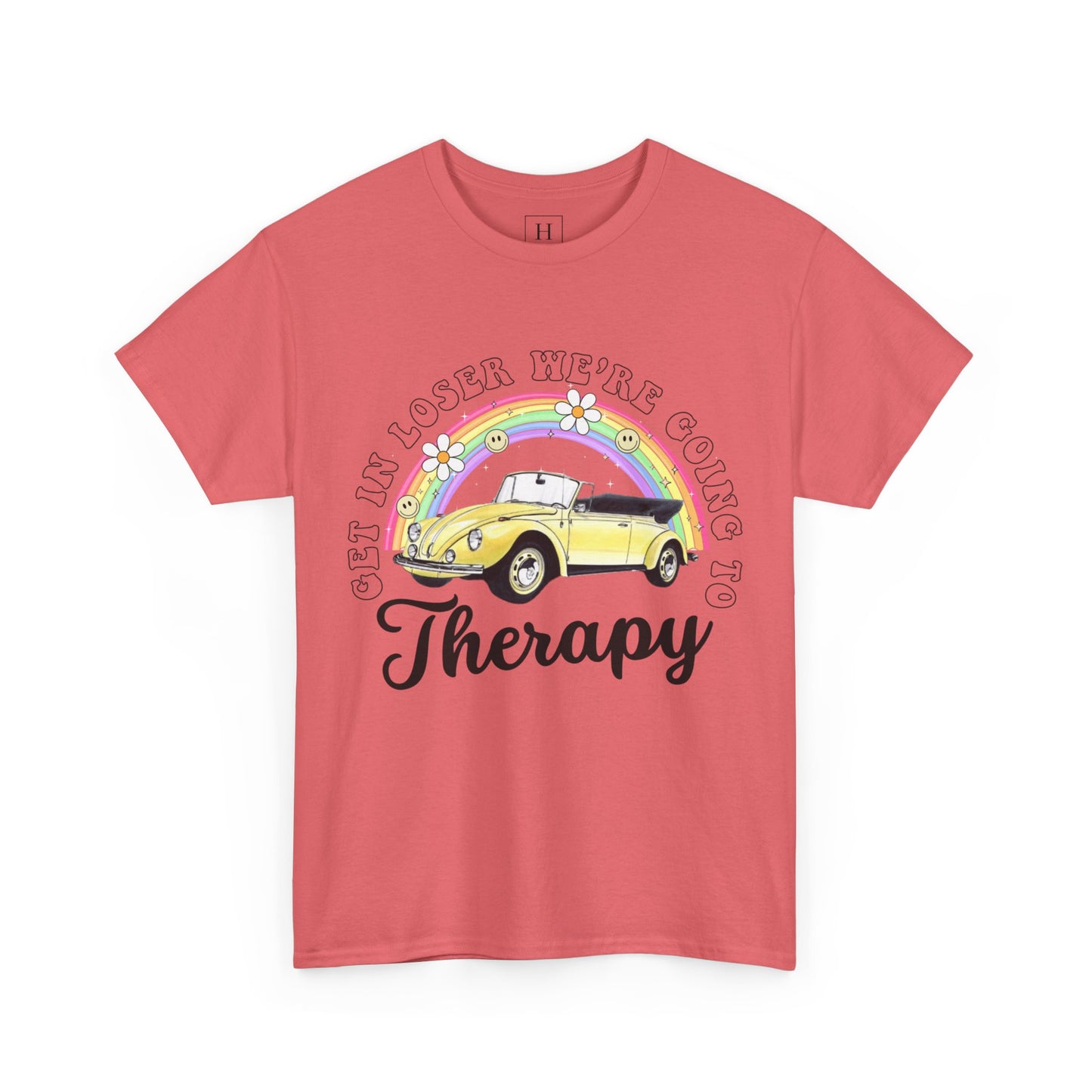 Get In Loser We're Going To Therapy Tee
