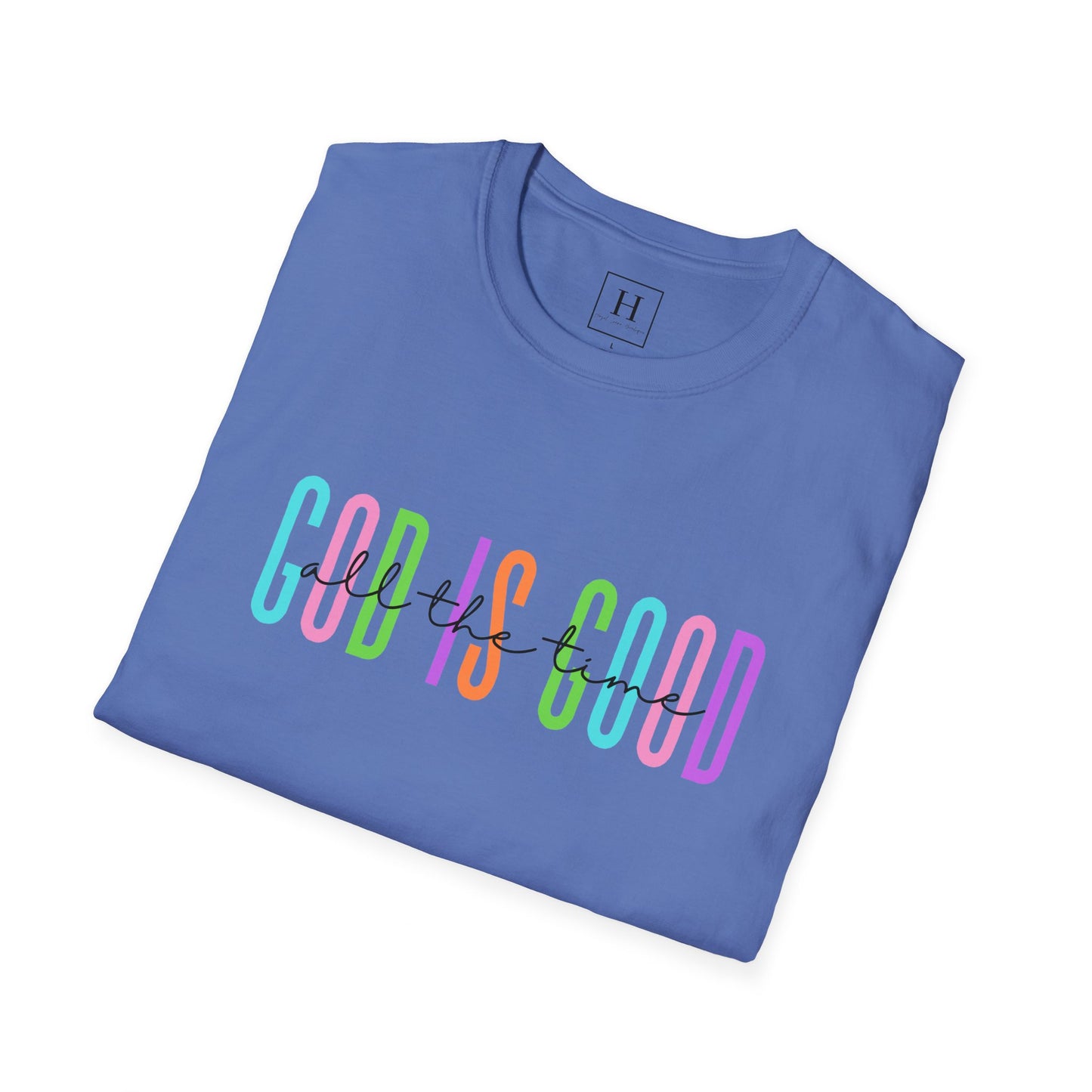 God Is Good All The Time Christian T-shirt