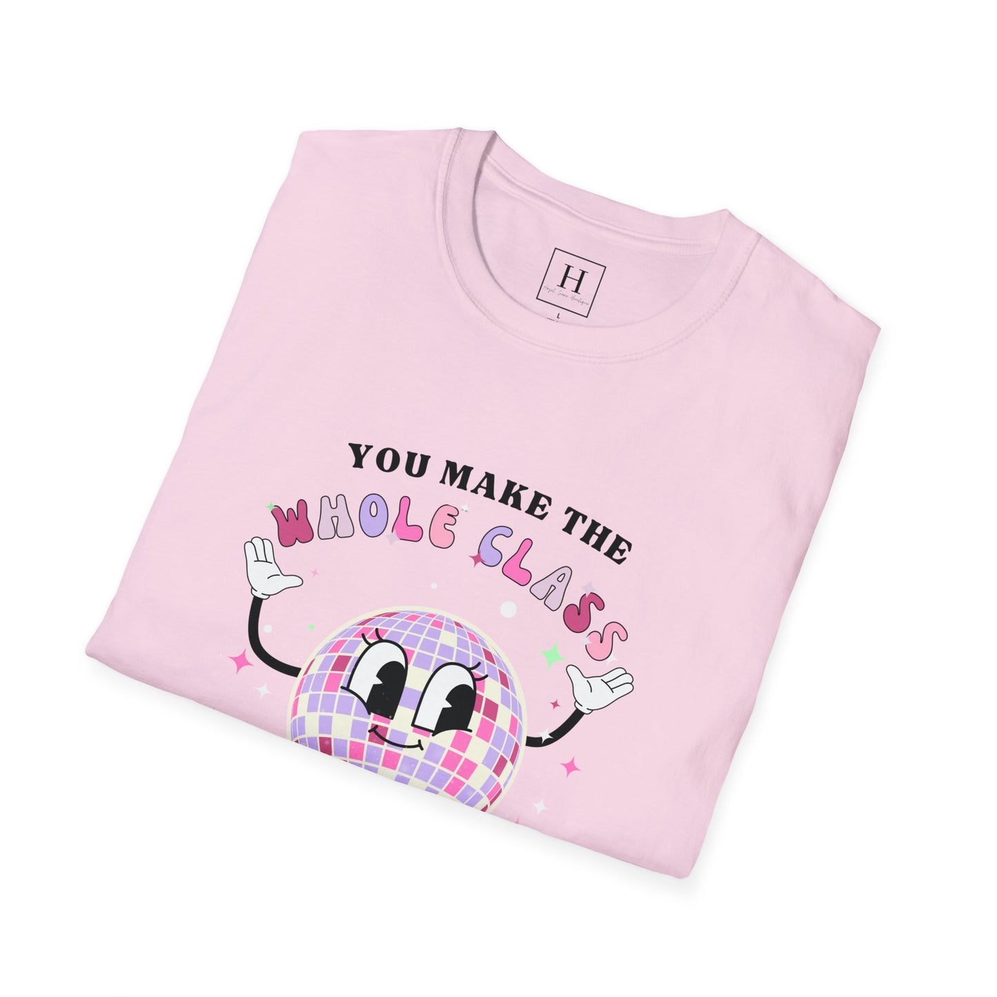 You Make The Whole Class Sparkle Teacher T-Shirt (Front Only)
