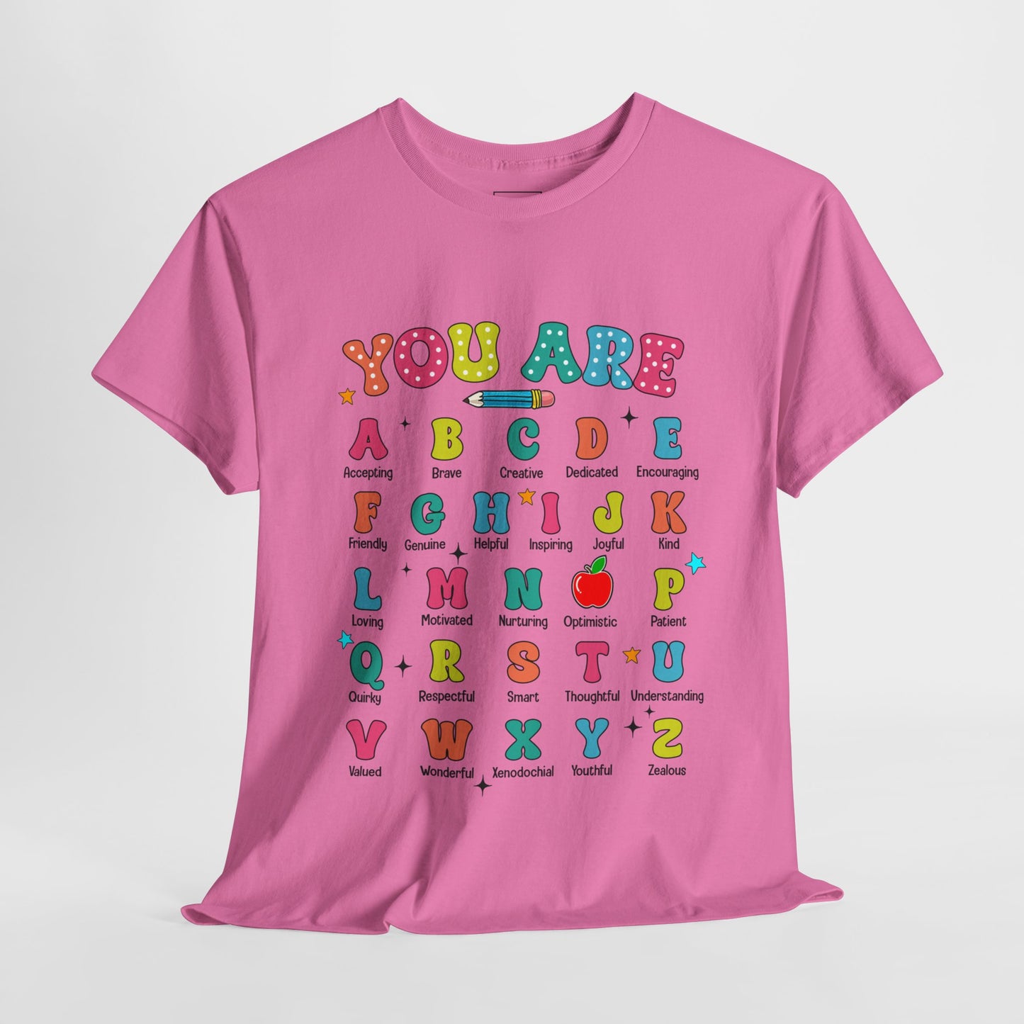 You Are A-Z Teacher T-Shirt
