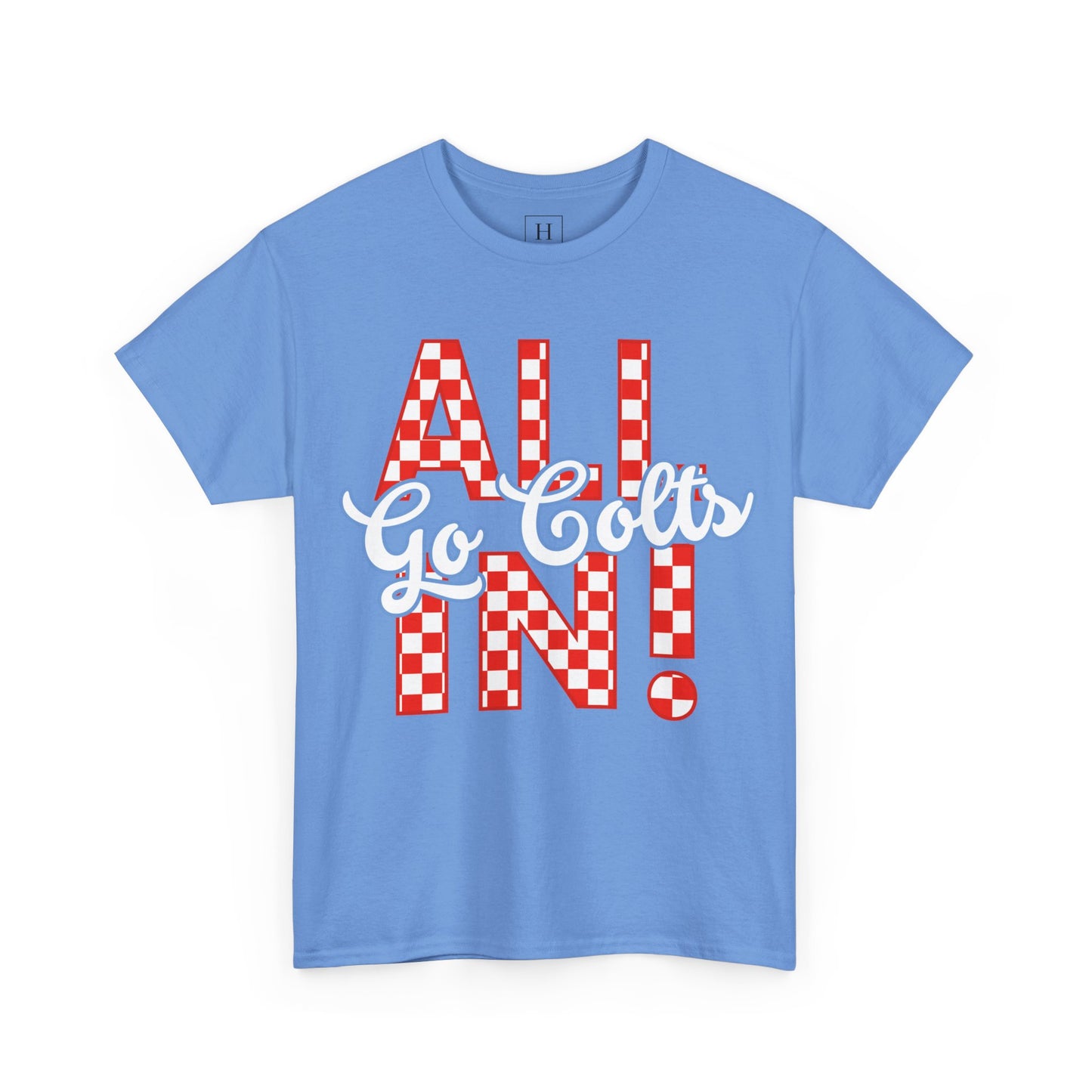 ALL IN GO COLTS - Unisex