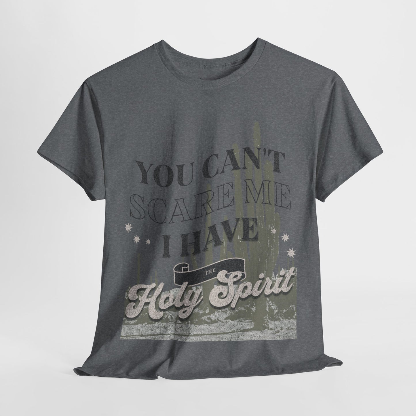 You Can't Scare Me Christian T-Shirt