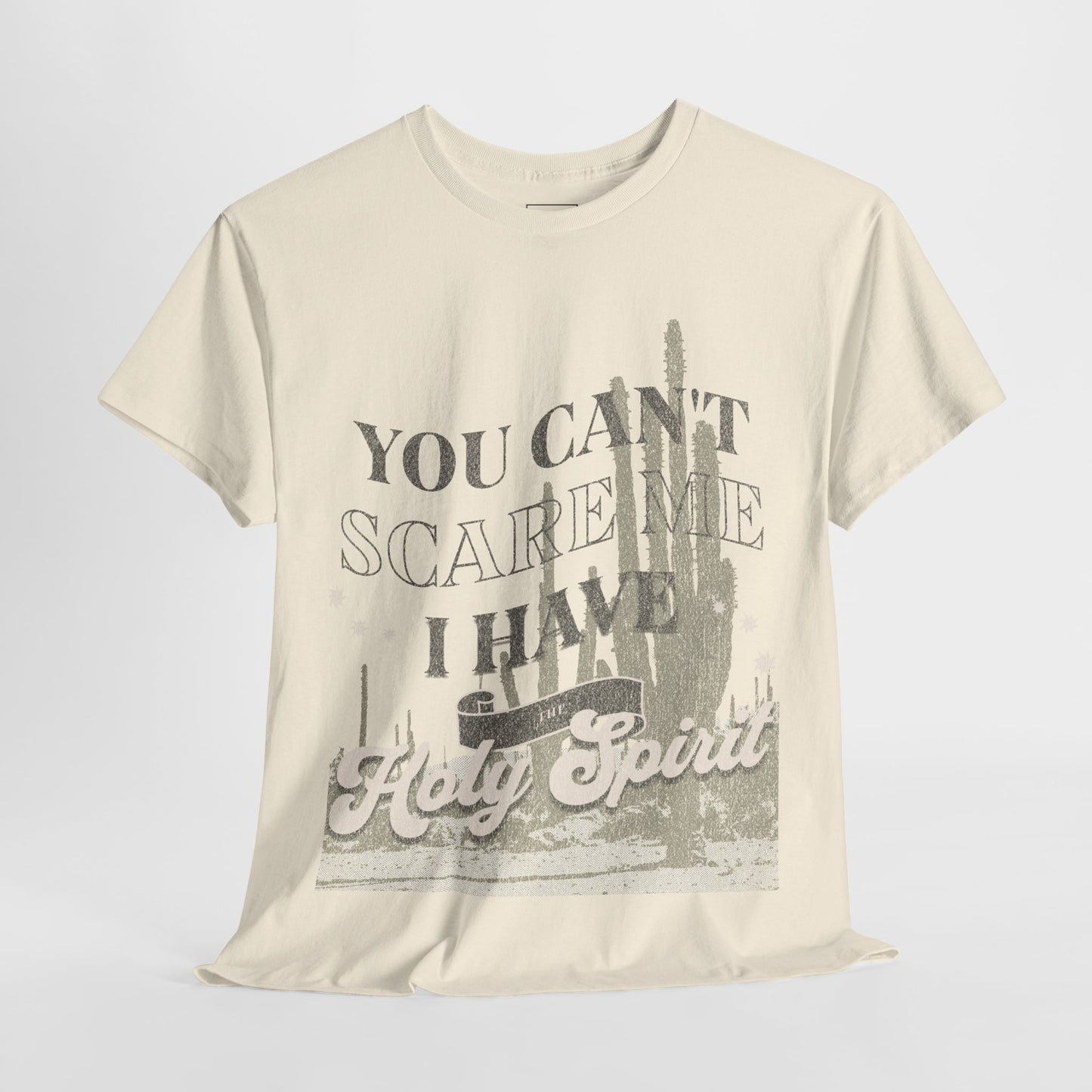 You Can't Scare Me Christian T-Shirt